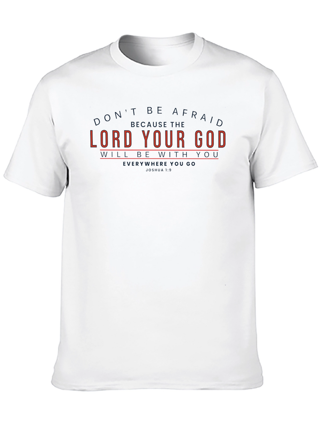 Lord Your God T-Shirt - Classic Fit