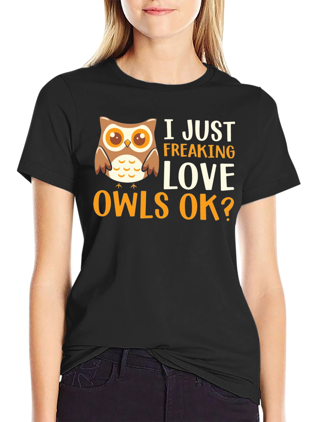 I Just Freaking Love Owls Graphic T-Shirt
