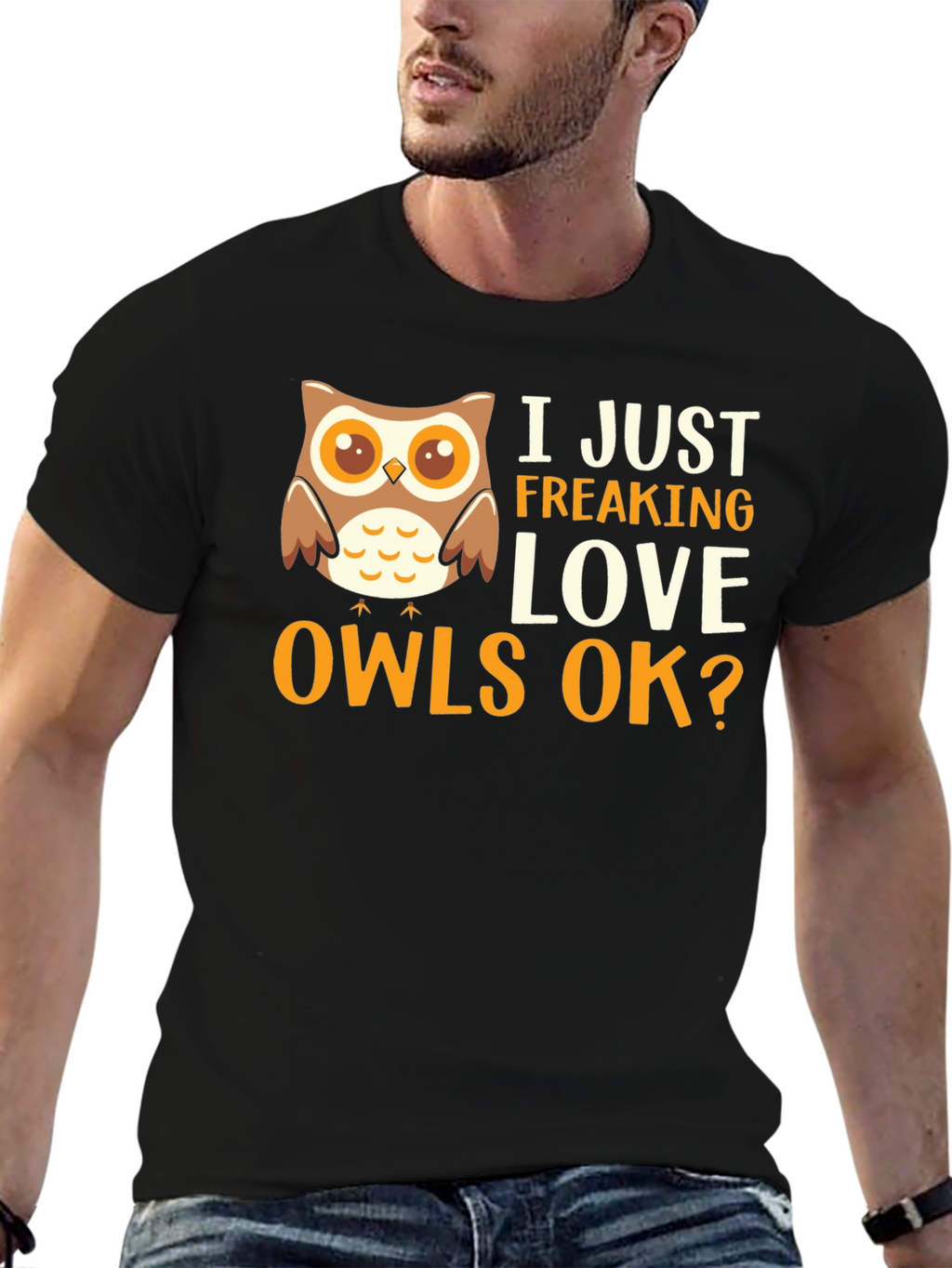 I Just Freaking Love Owls Graphic T-Shirt