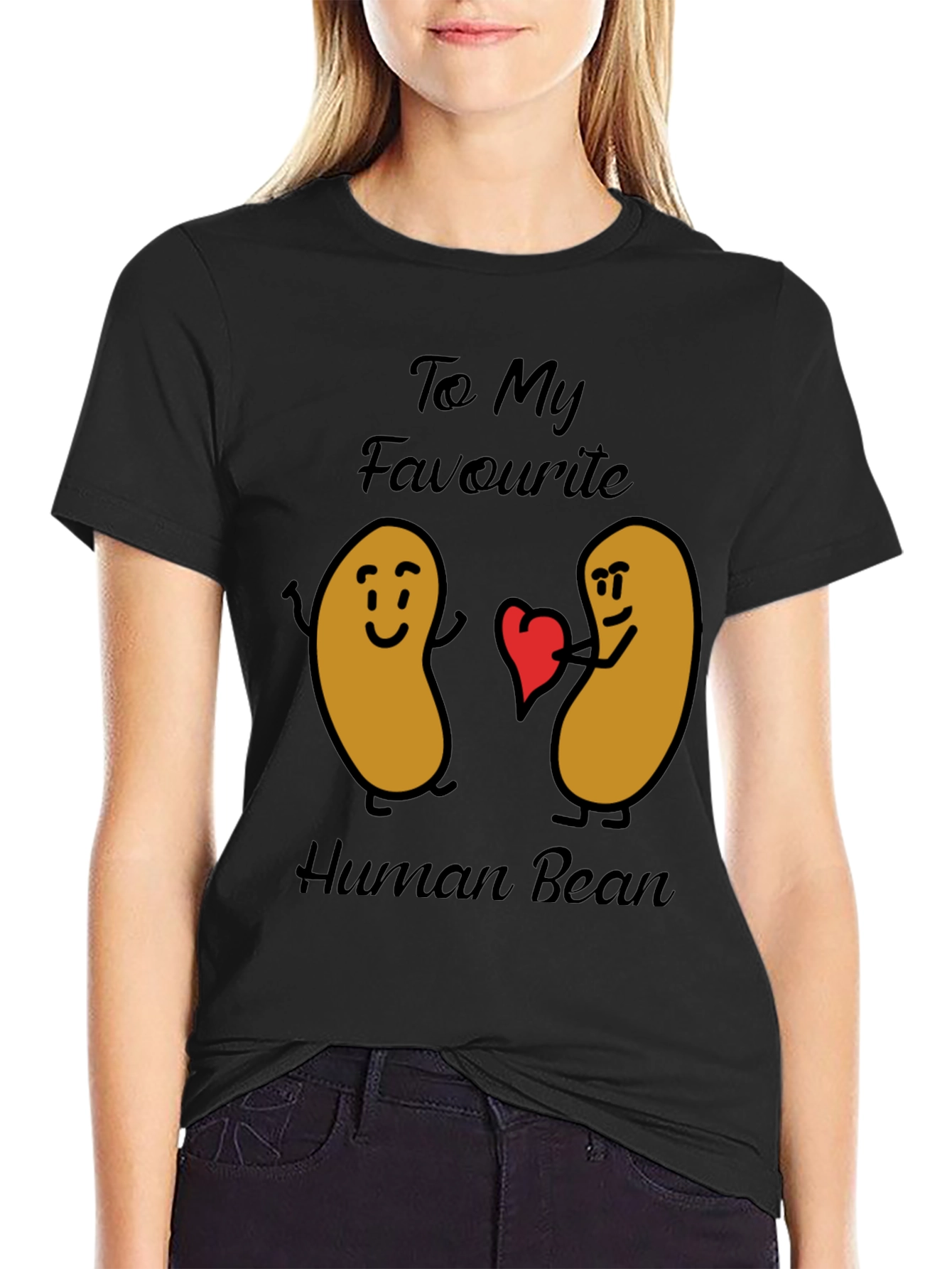 Funny To My Favorite Human Bean Graphic Tee
