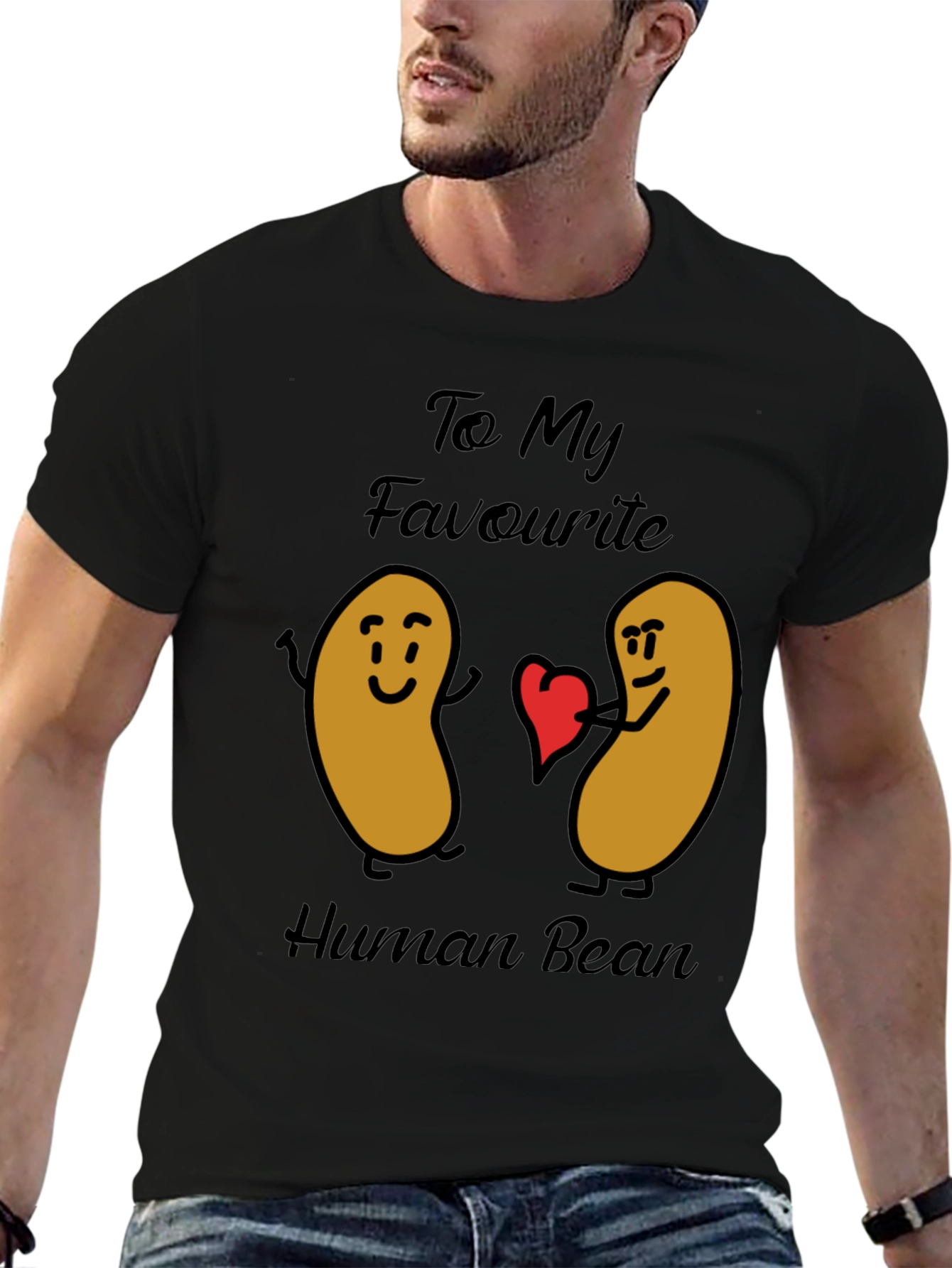 Funny To My Favorite Human Bean Graphic Tee