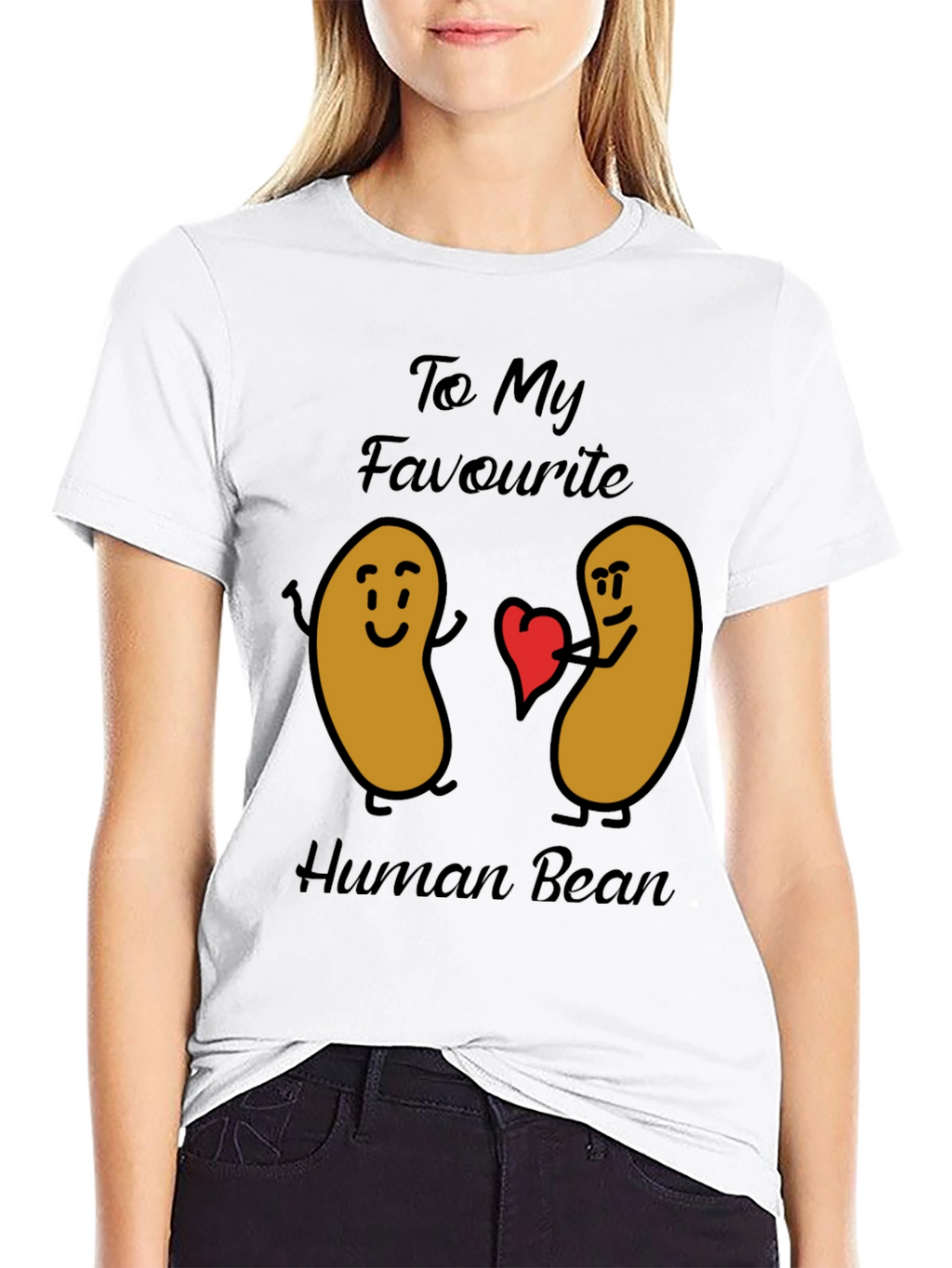 Funny To My Favorite Human Bean Graphic Tee