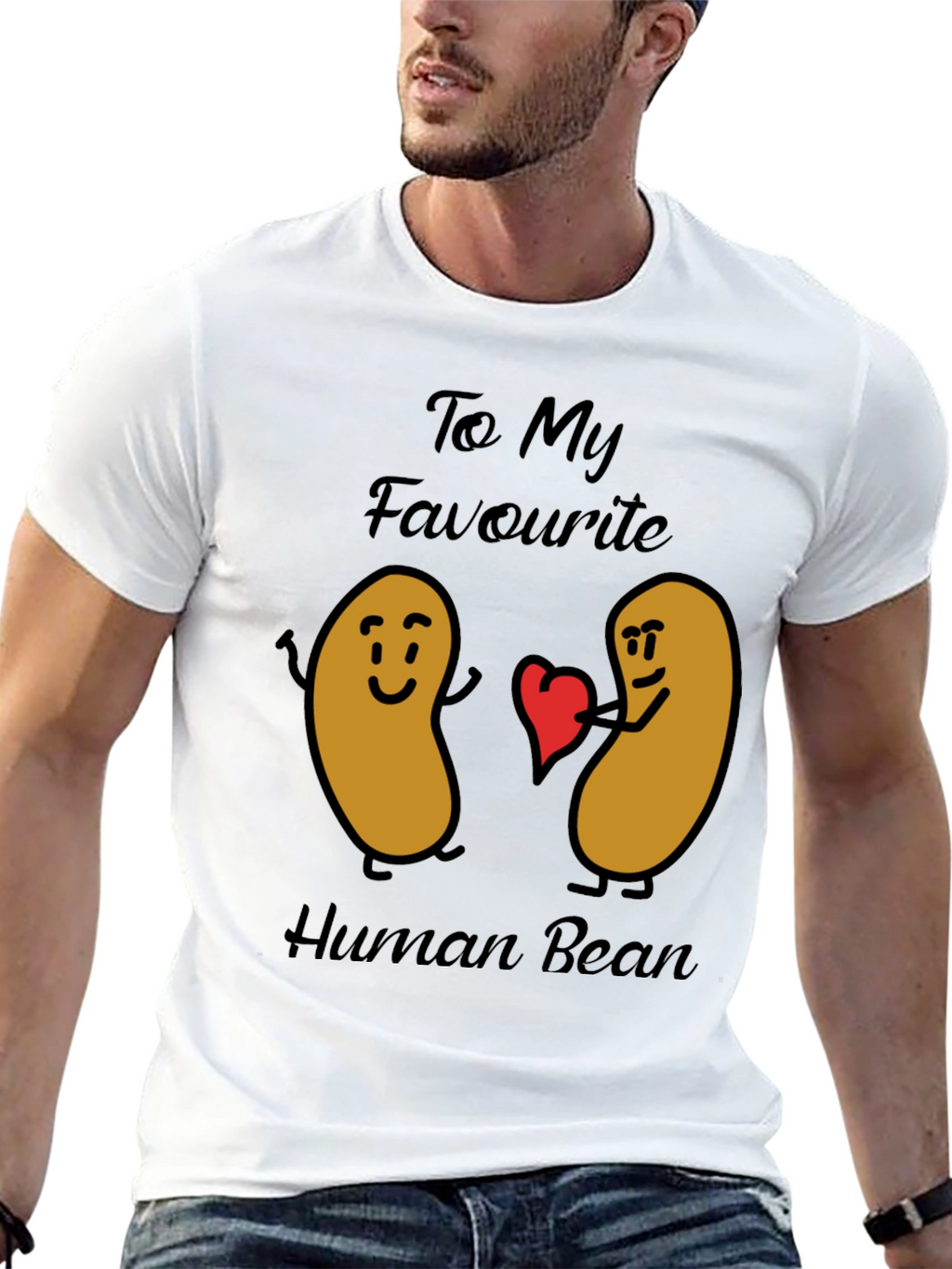 Funny To My Favorite Human Bean Graphic Tee