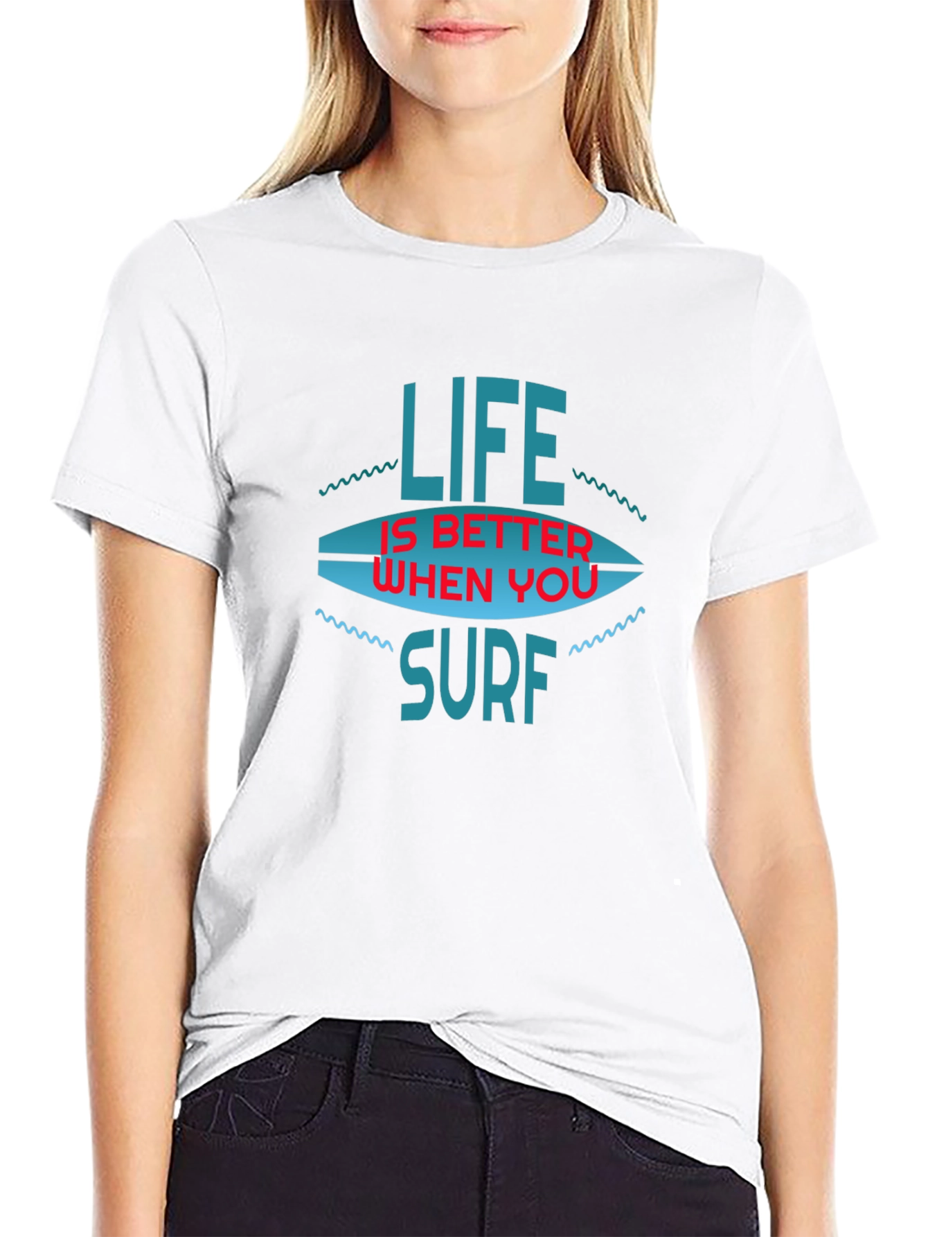 Life is Better When You Surf T-Shirt