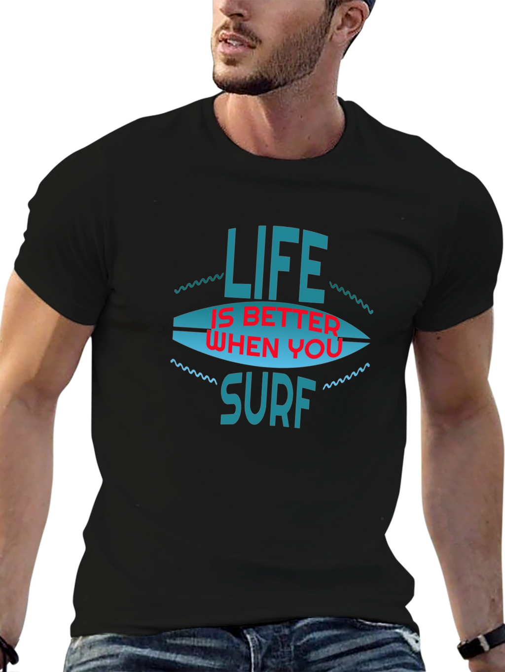 Life is Better When You Surf T-Shirt