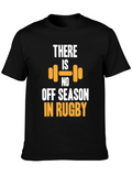 Rugby Off-Season T-Shirt - Gym Motivation