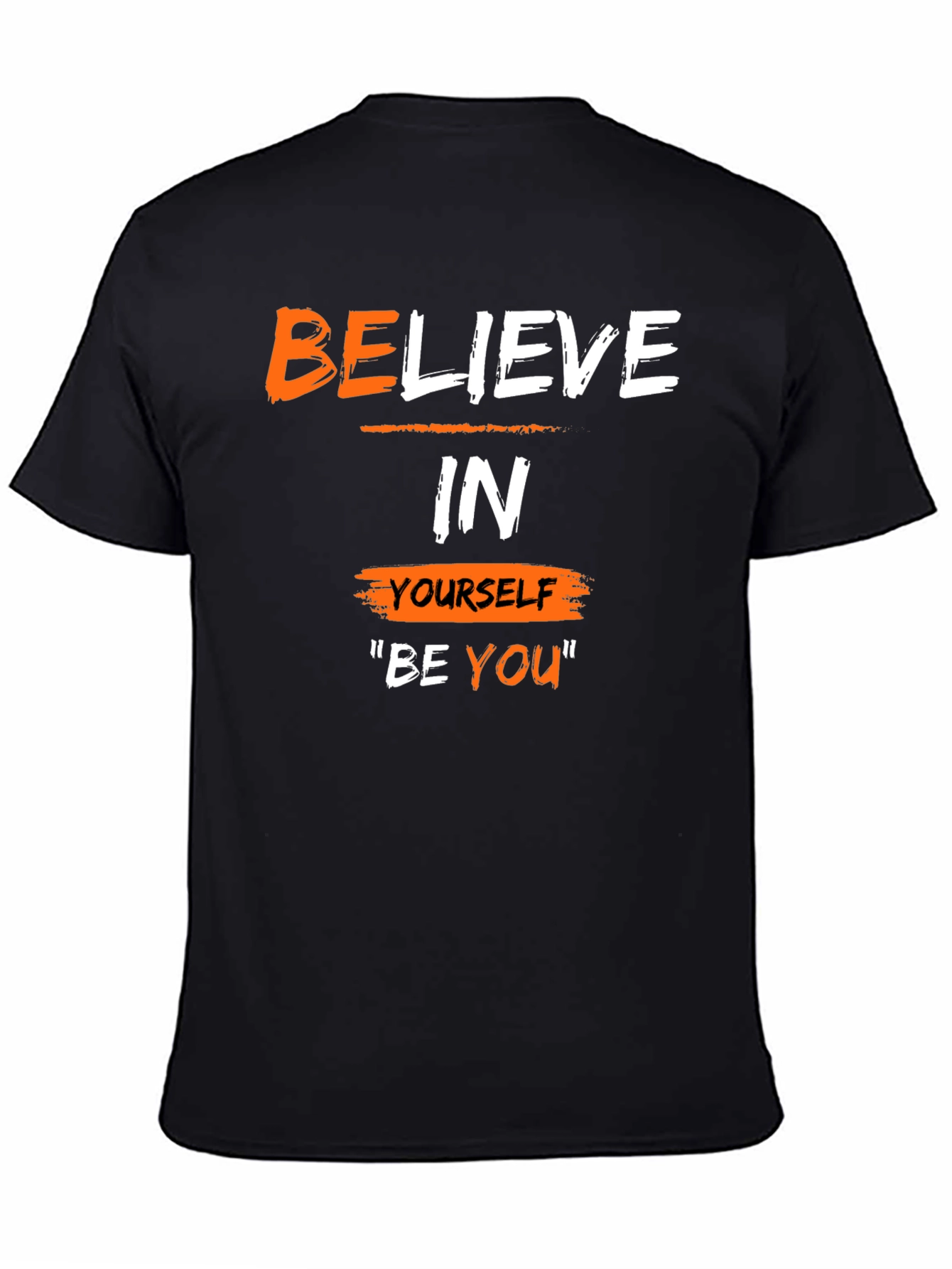 Believe In Yourself T-Shirt - Motivational Black Tee