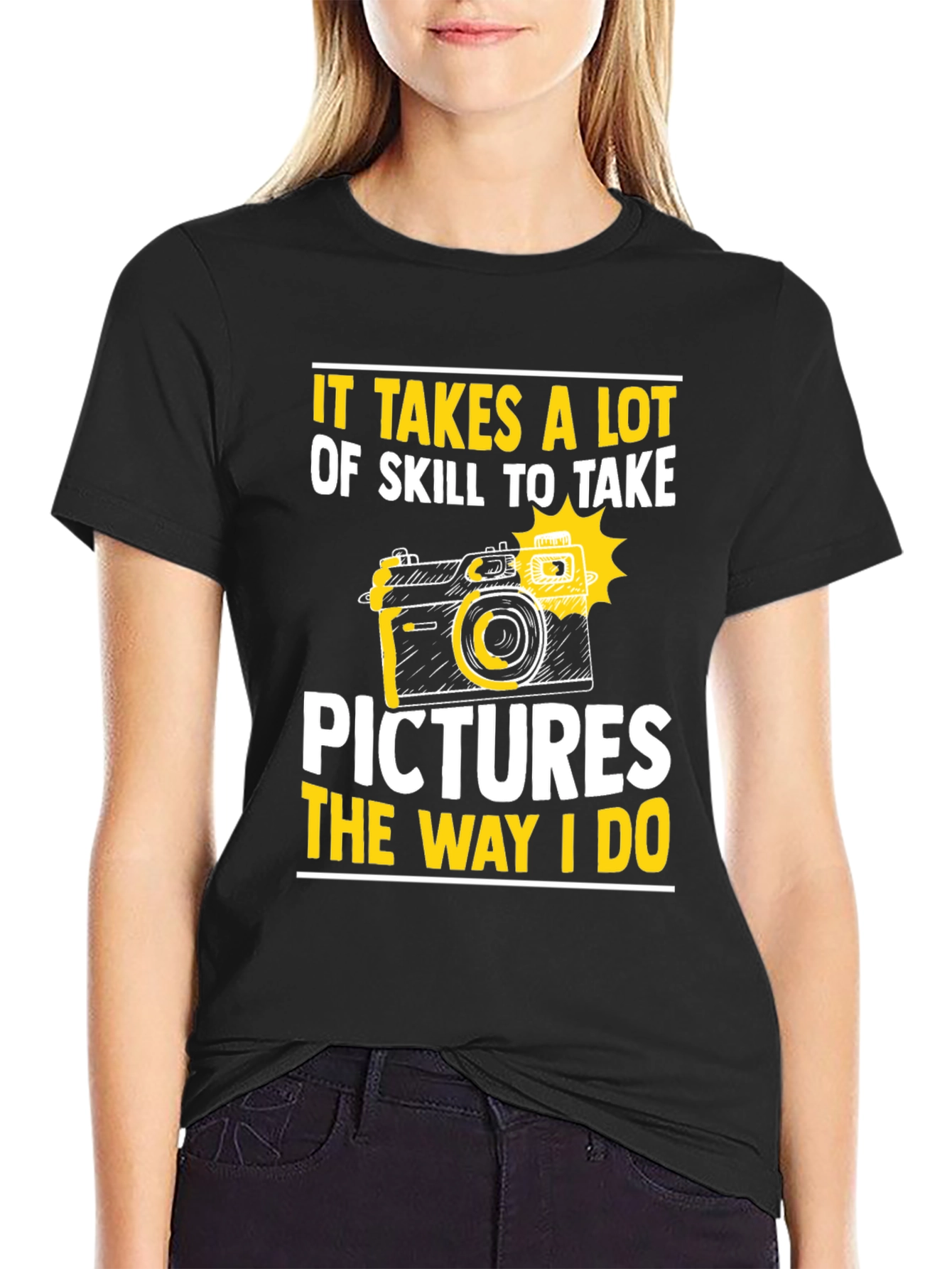 Skillful Photography T-Shirt: Take Pictures Like I Do