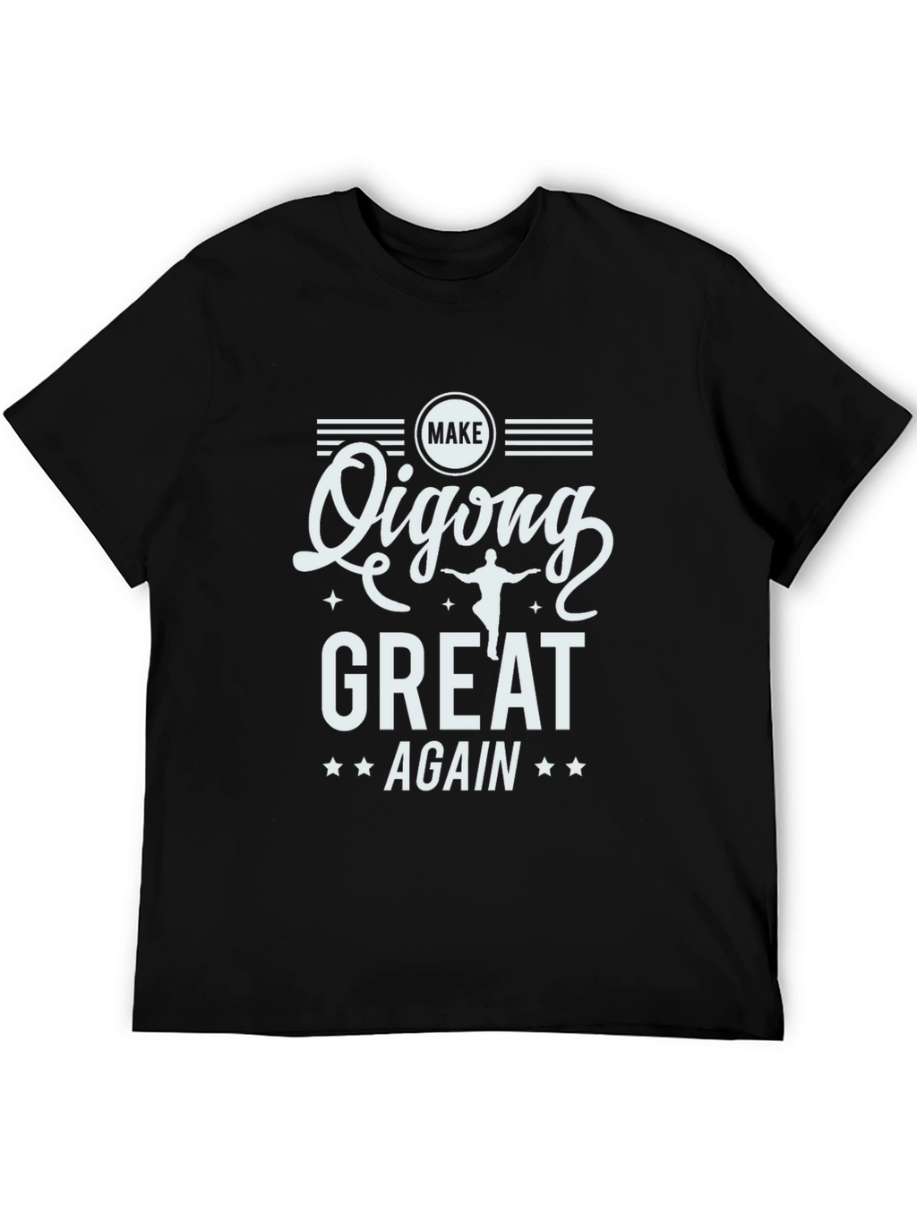 Make Qigong Great Again Graphic T-Shirt