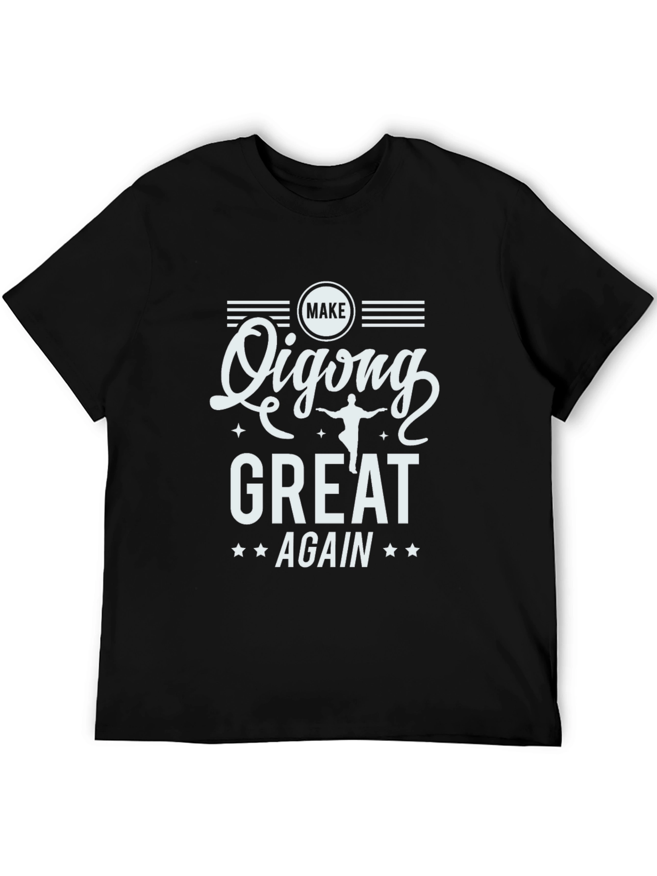 Make Qigong Great Again Graphic T-Shirt