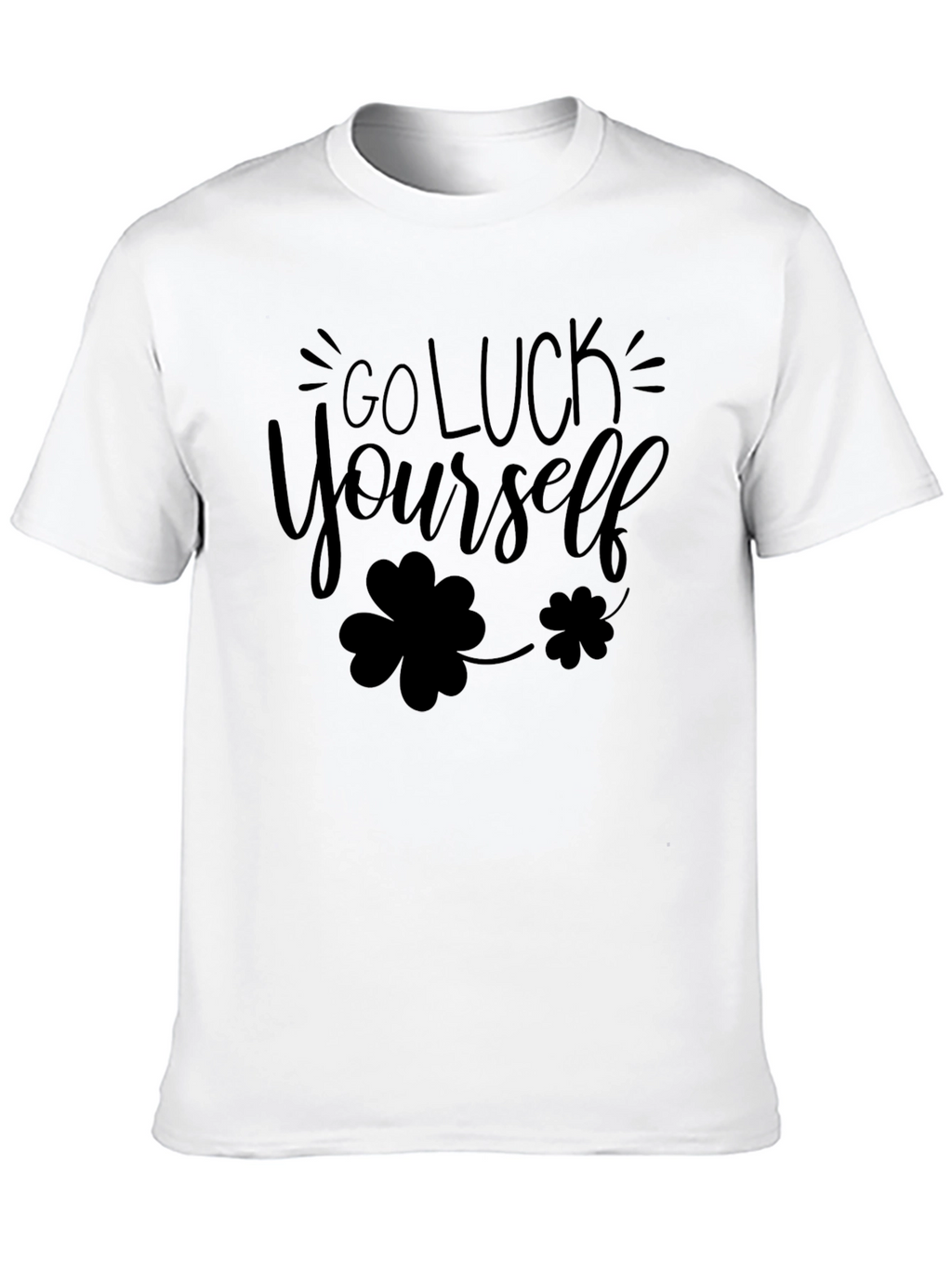 Go Luck Yourself St. Patricks Day Black T-Shirt