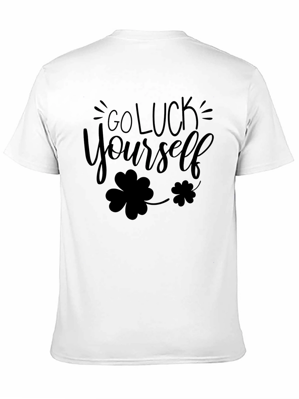 Go Luck Yourself St. Patricks Day Black T-Shirt