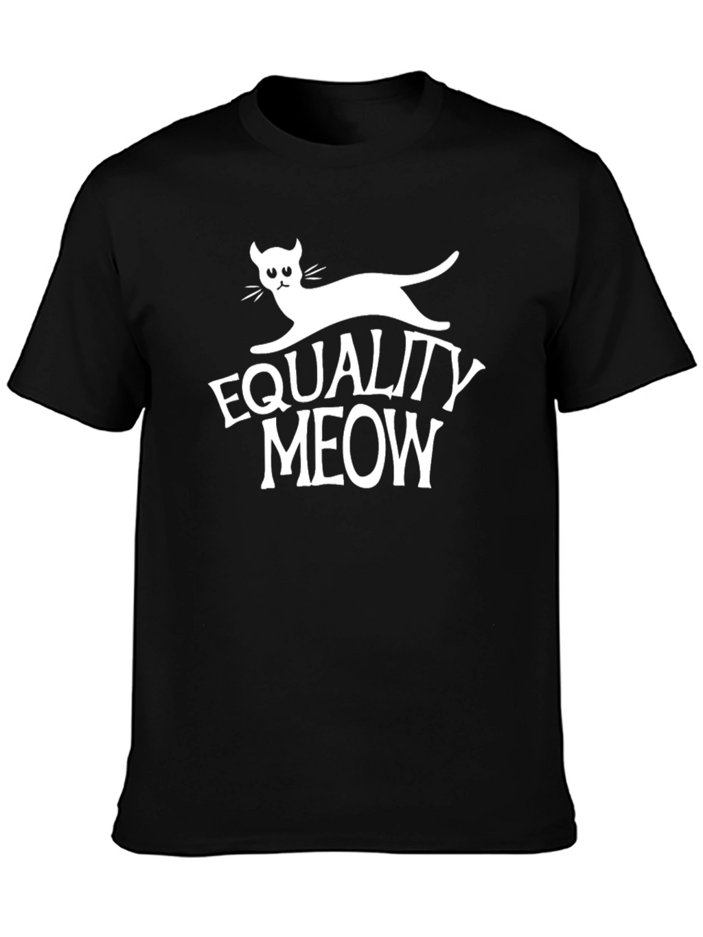Equality Meow Black T-Shirt - Funny Cat Lover Tee