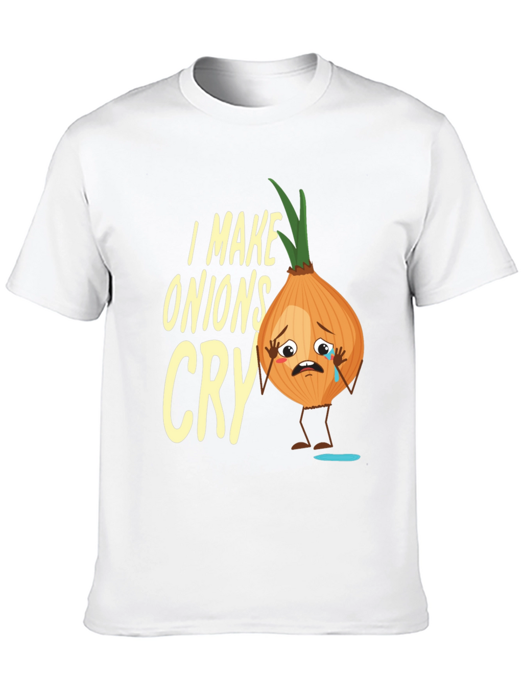 I Make Onions Cry T-Shirt - Funny Foodie Tee