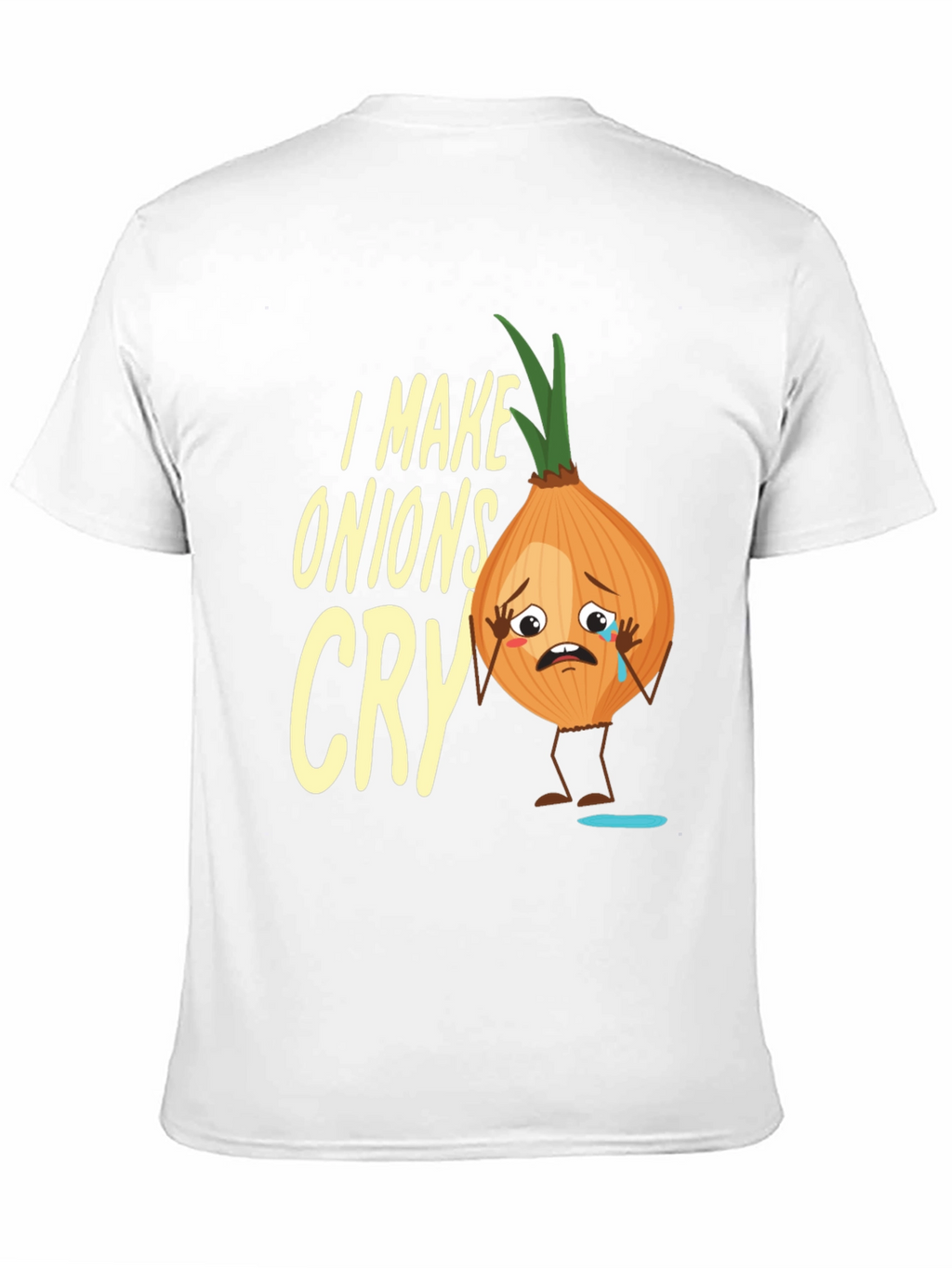 I Make Onions Cry T-Shirt - Funny Foodie Tee