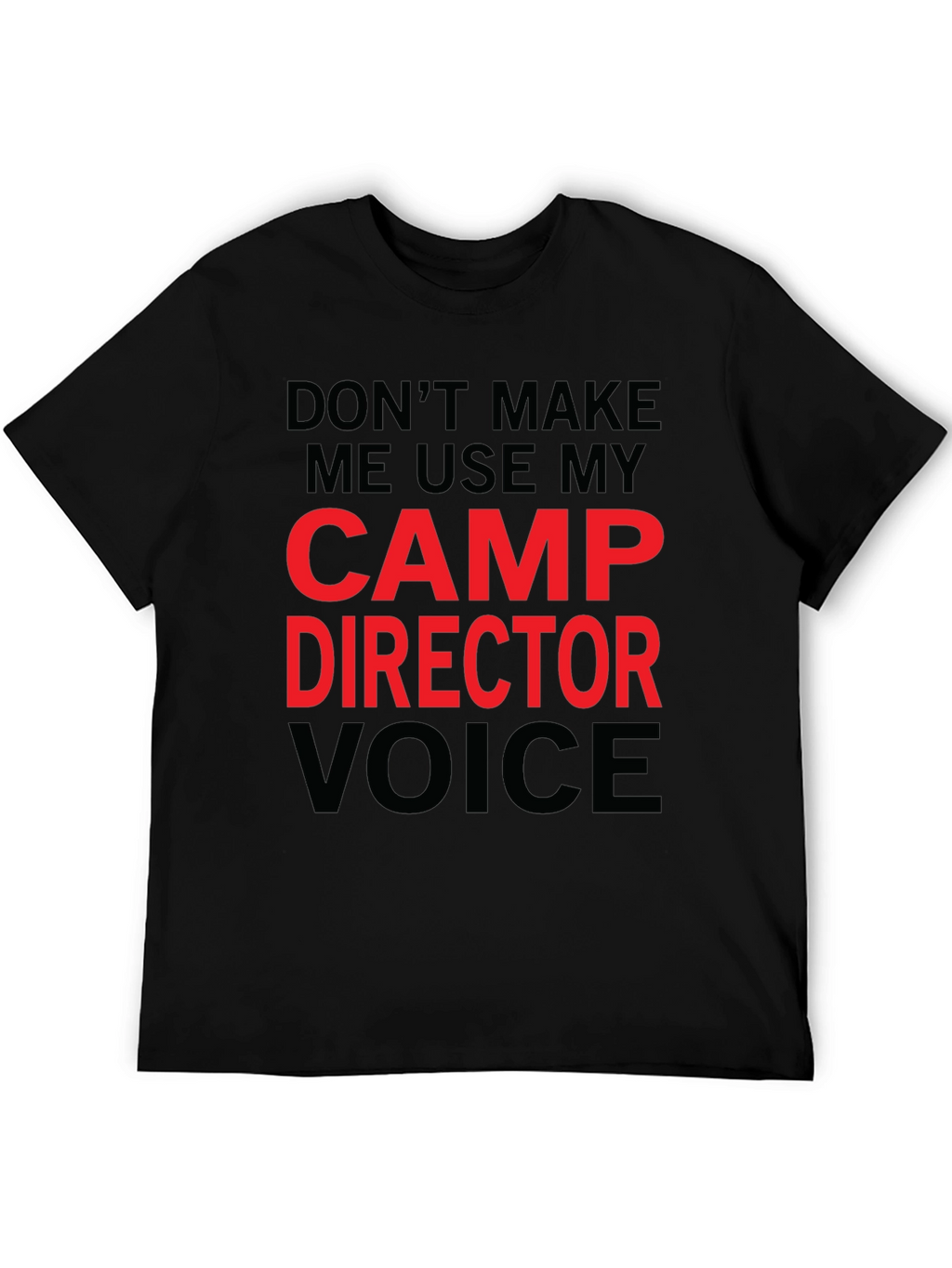 Camp Director T-Shirt - Funny Camping Gift