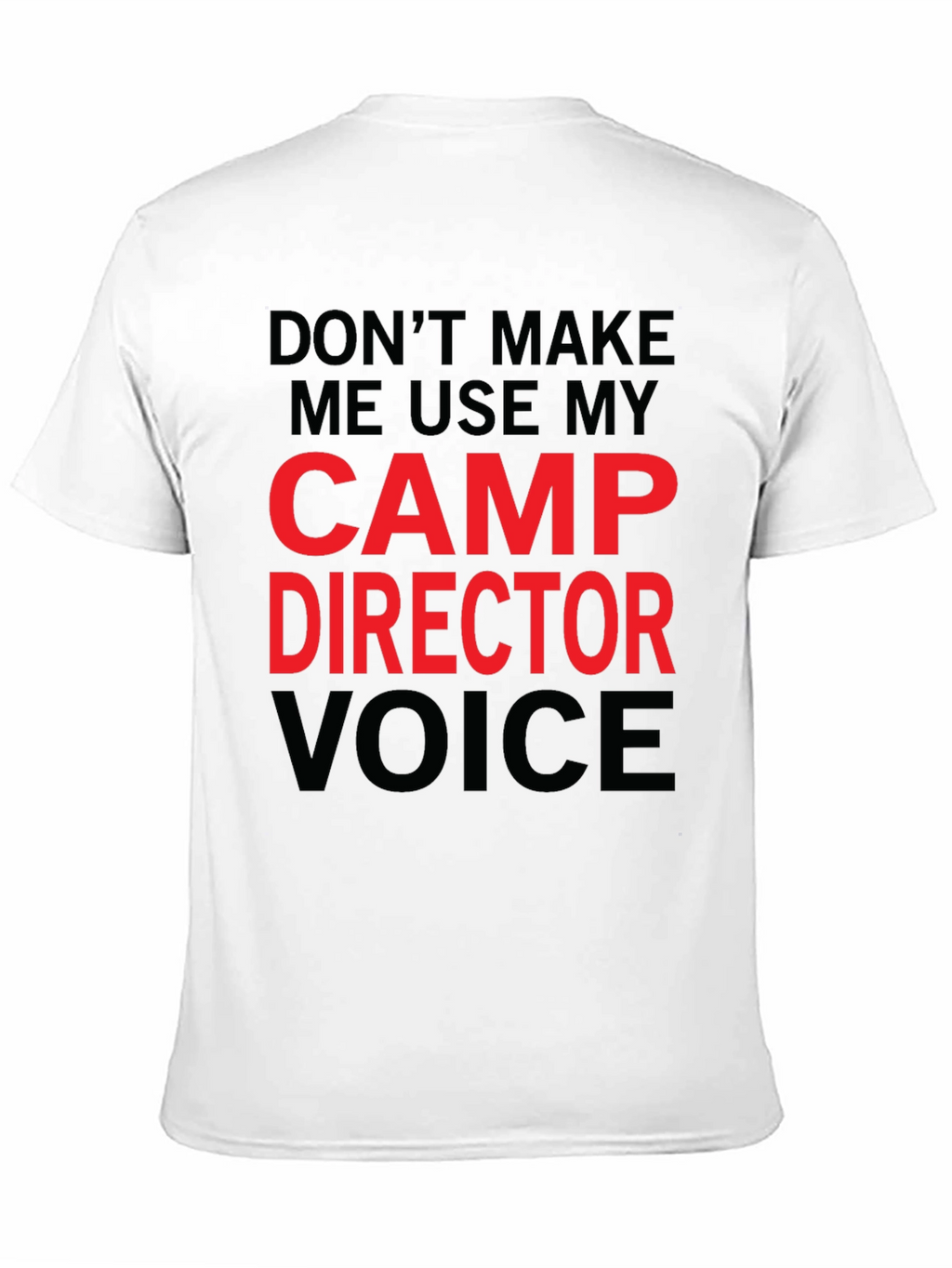 Camp Director T-Shirt - Funny Camping Gift
