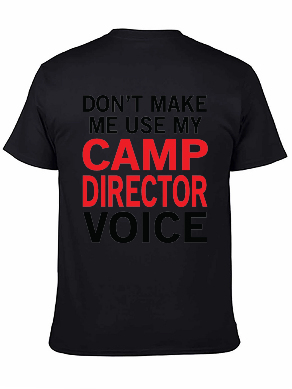 Camp Director T-Shirt - Funny Camping Gift