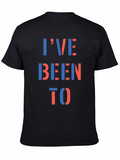 Ive Been To T-Shirt - Graphic Print Tee