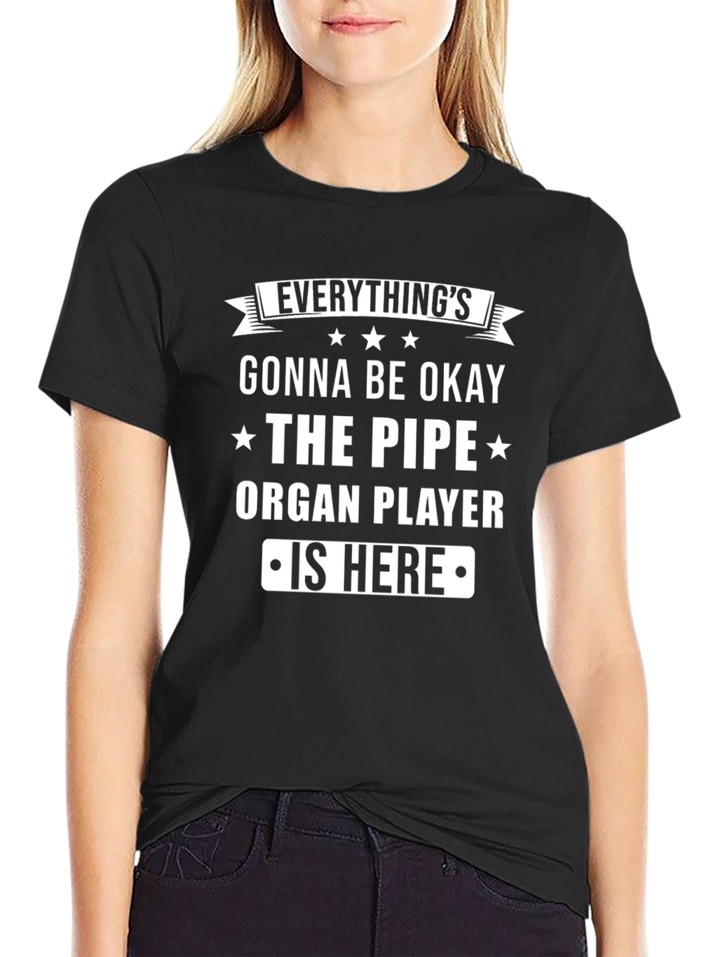 Everythings Gonna Be Okay Pipe Organ Player T-Shirt