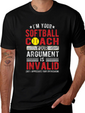 Softball Coach T-Shirt - Argument Invalid Funny Tee