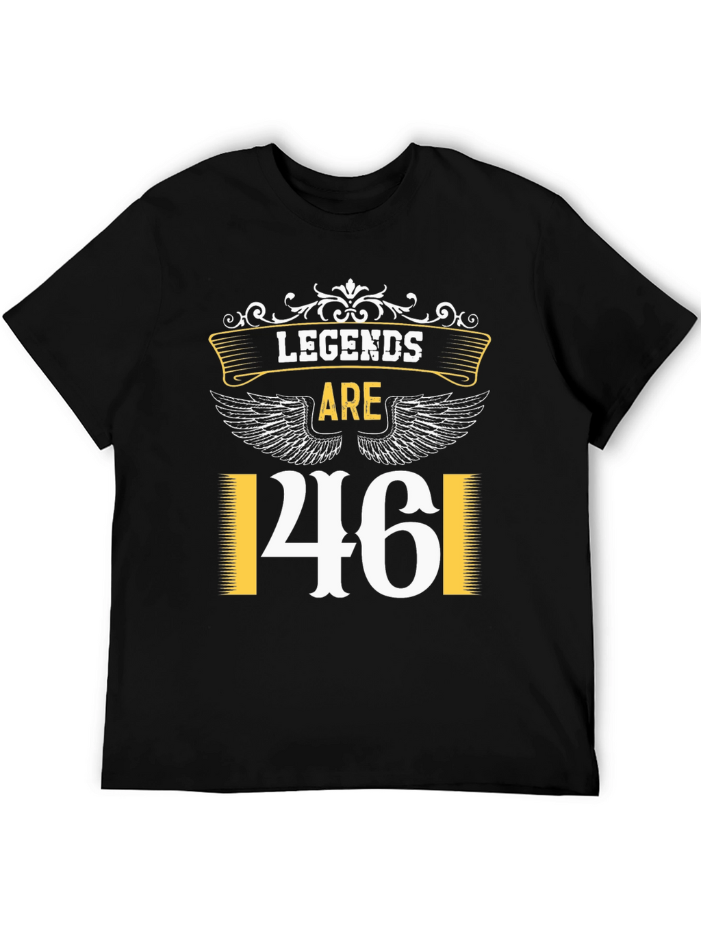 Legends are 46 T-Shirt