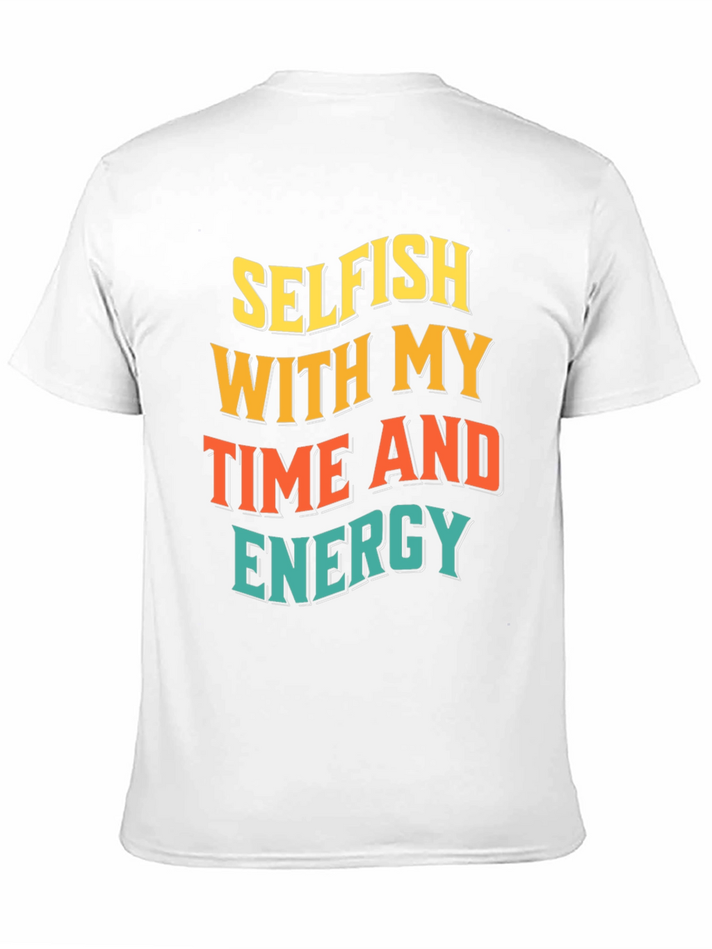 Selfish Time & Energy Graphic Tee