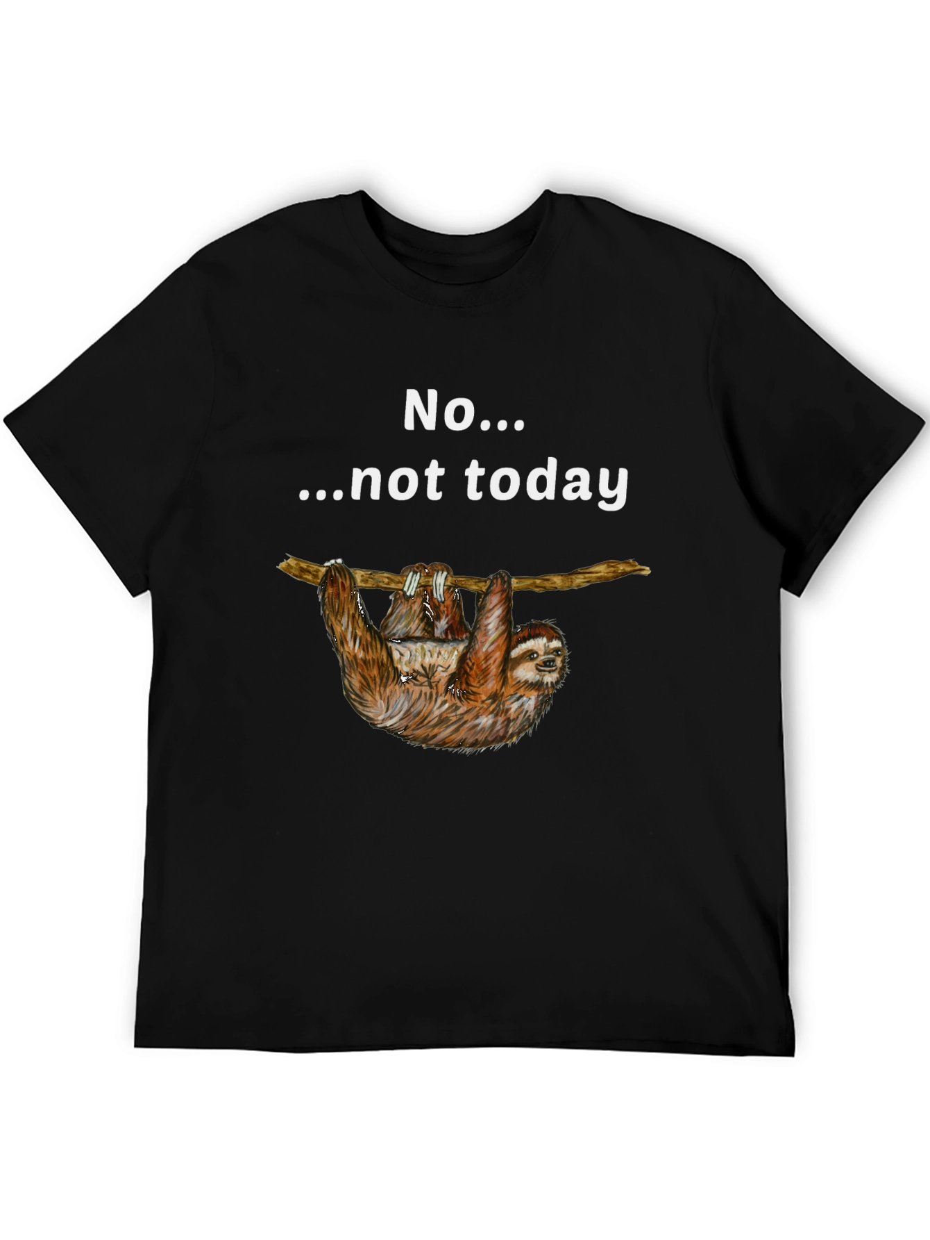 Sloth Not Today Graphic T-Shirt