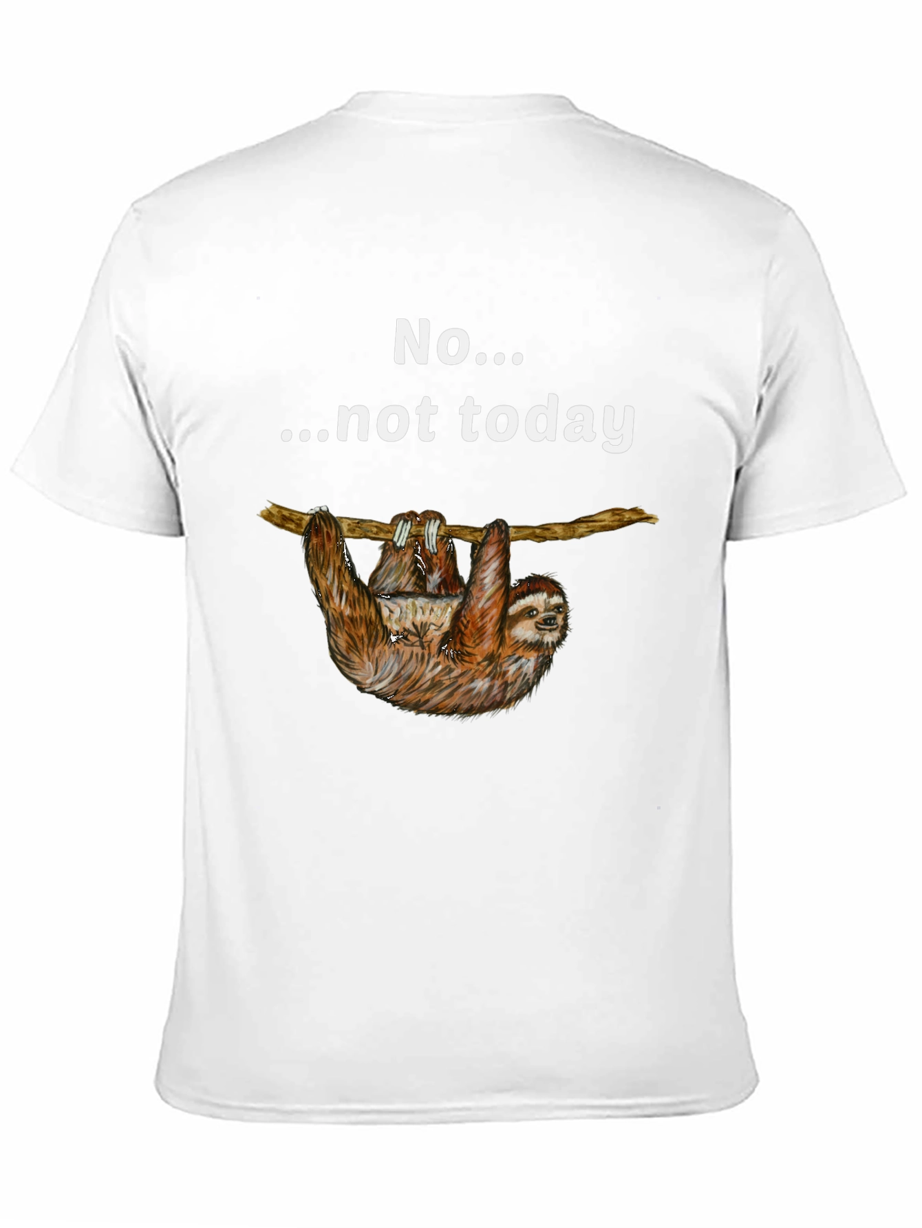 Sloth Not Today Graphic T-Shirt