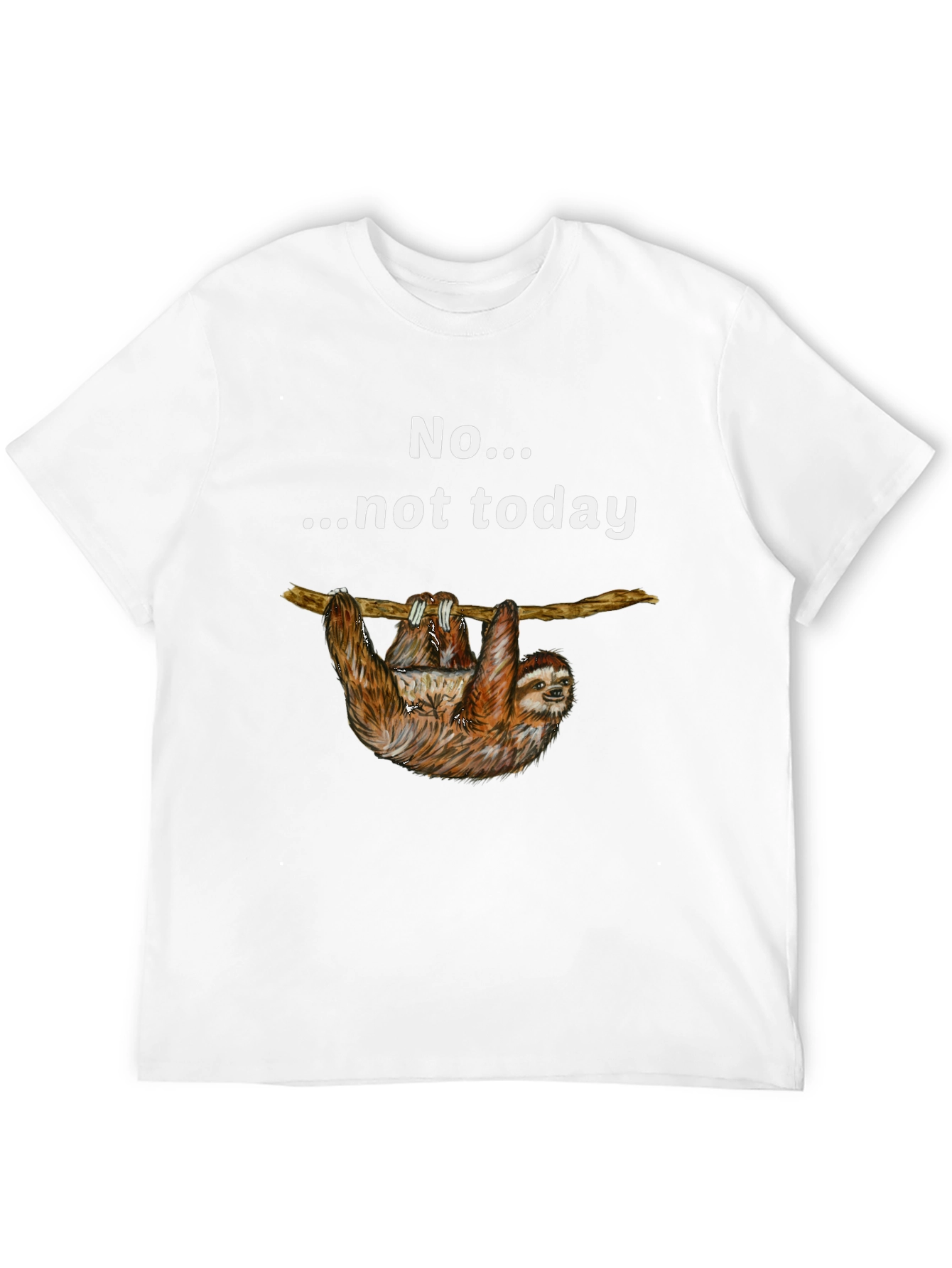 Sloth Not Today Graphic T-Shirt