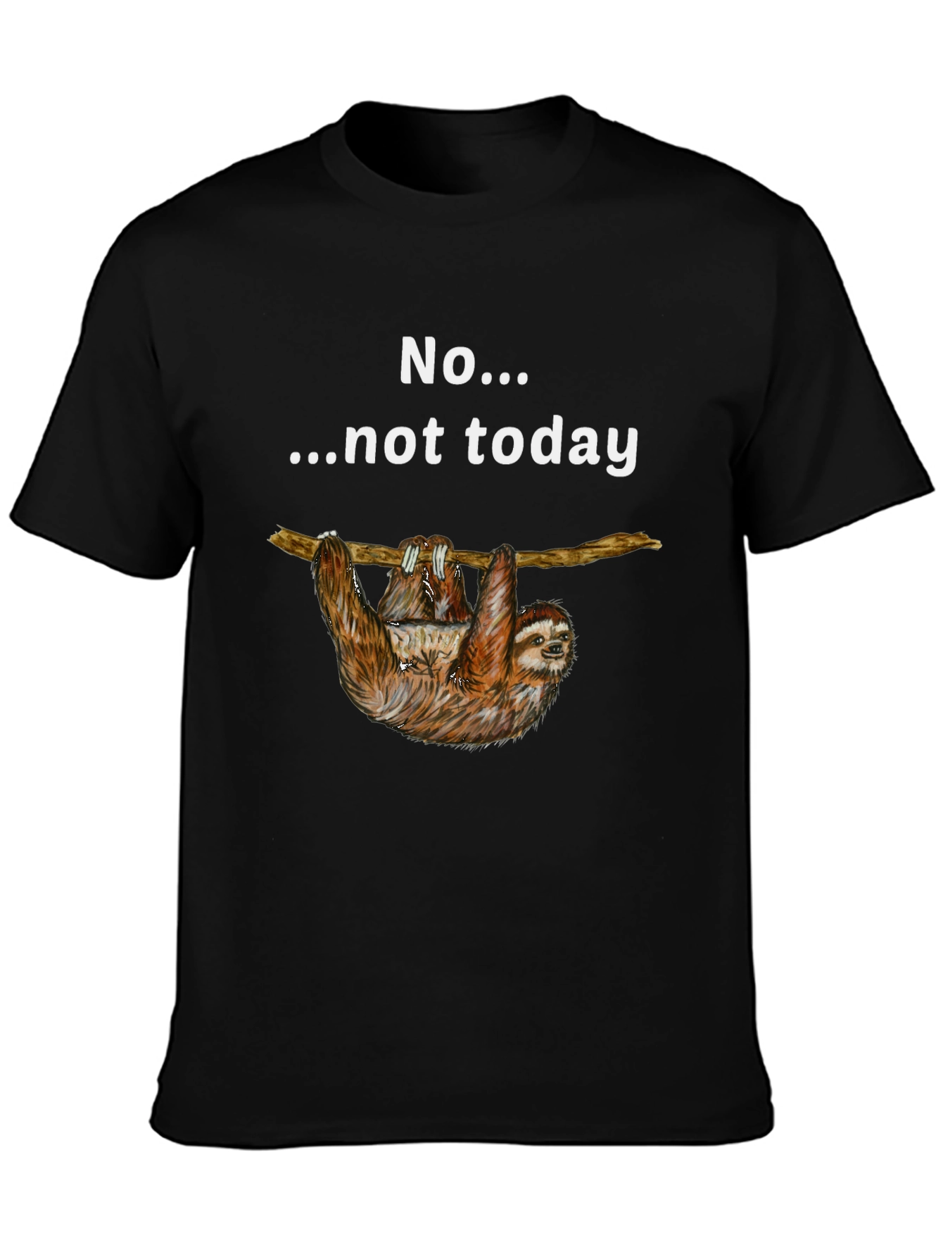 Sloth Not Today Graphic T-Shirt