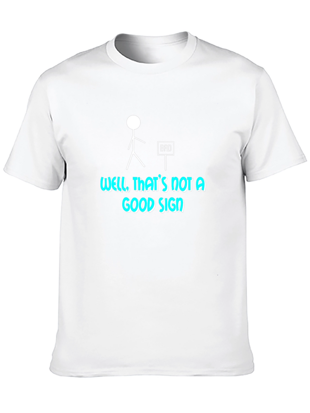 Funny Bad Sign Graphic Tee - Mens Black T-Shirt