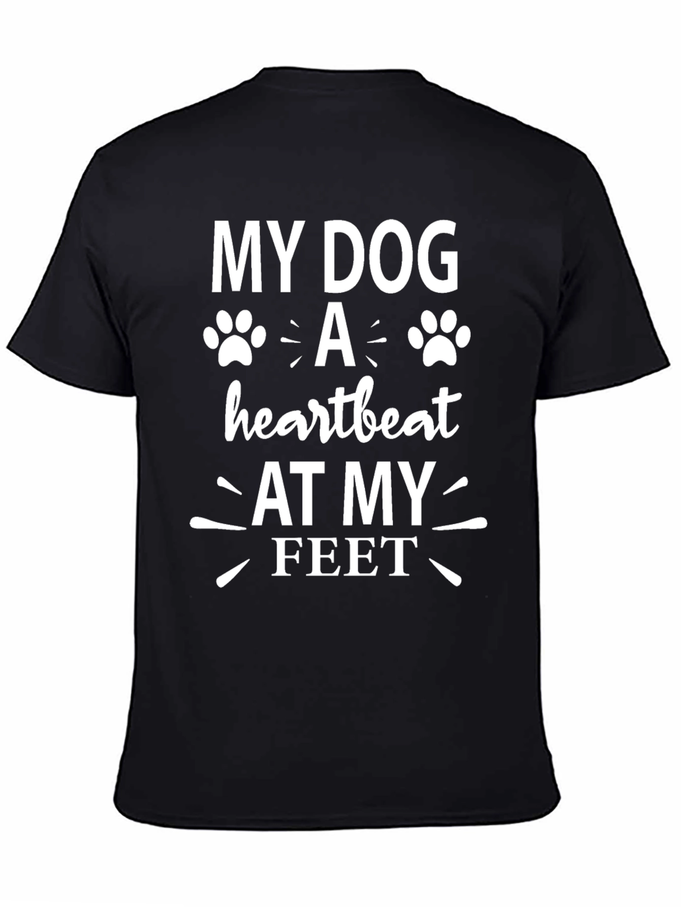 My Dog A Heartbeat at My Feet Black Tee