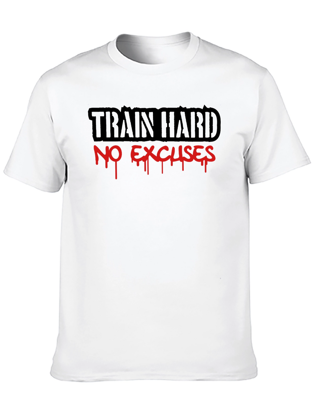 Train Hard No Excuses Black T-Shirt