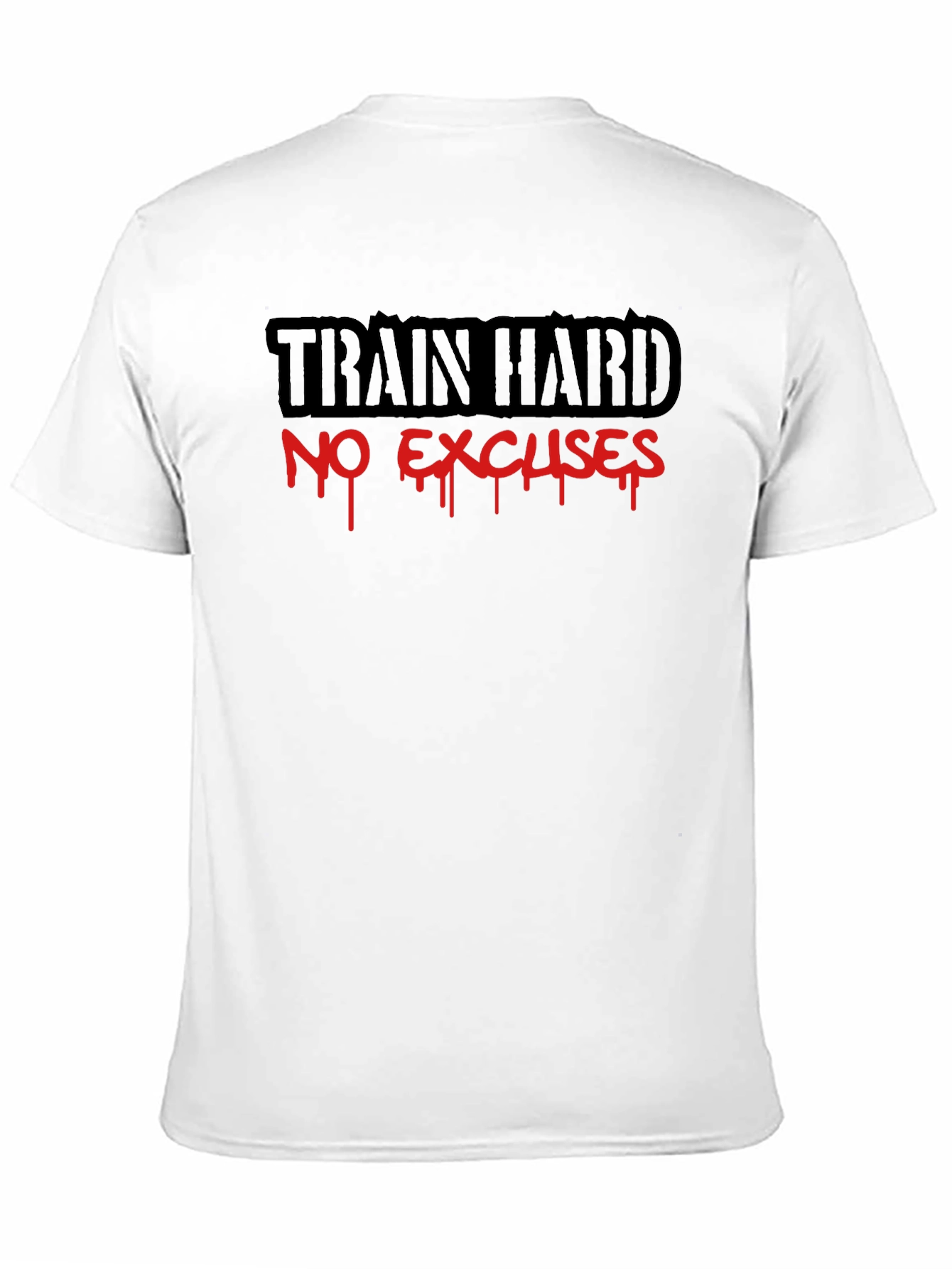 Train Hard No Excuses Black T-Shirt