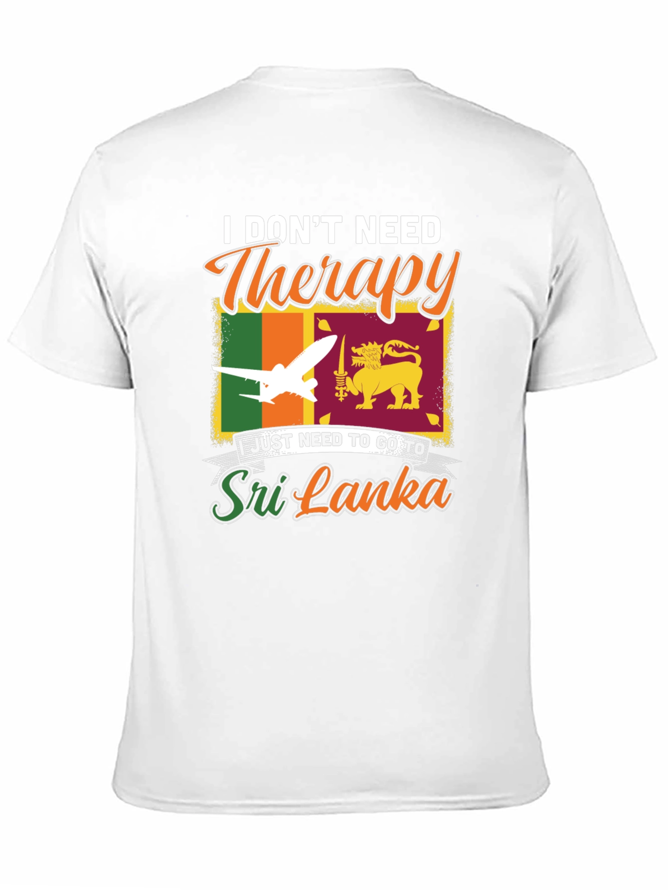 Sri Lanka Travel T-Shirt: No Therapy Needed