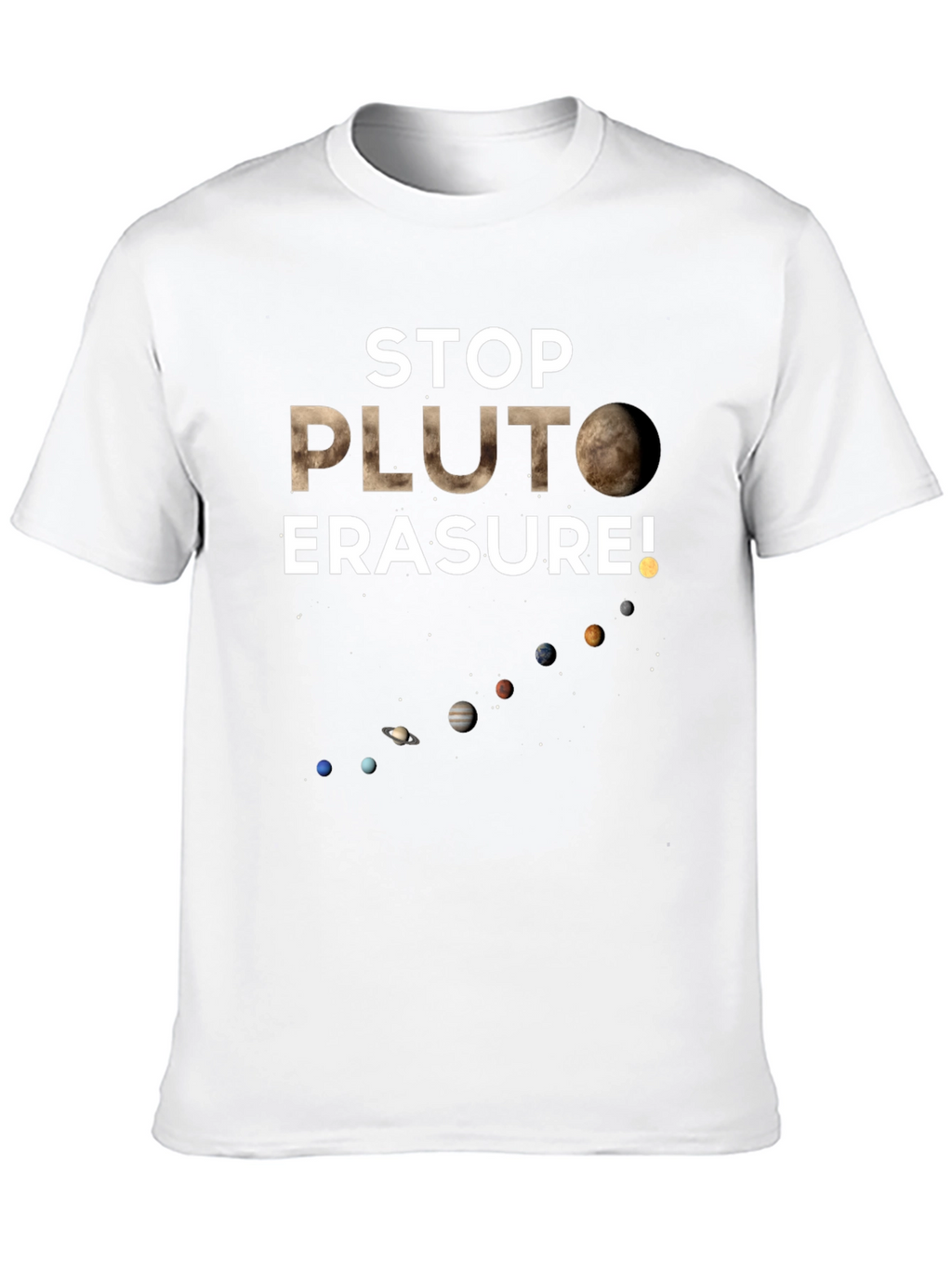 Stop Pluto Erasure T-Shirt