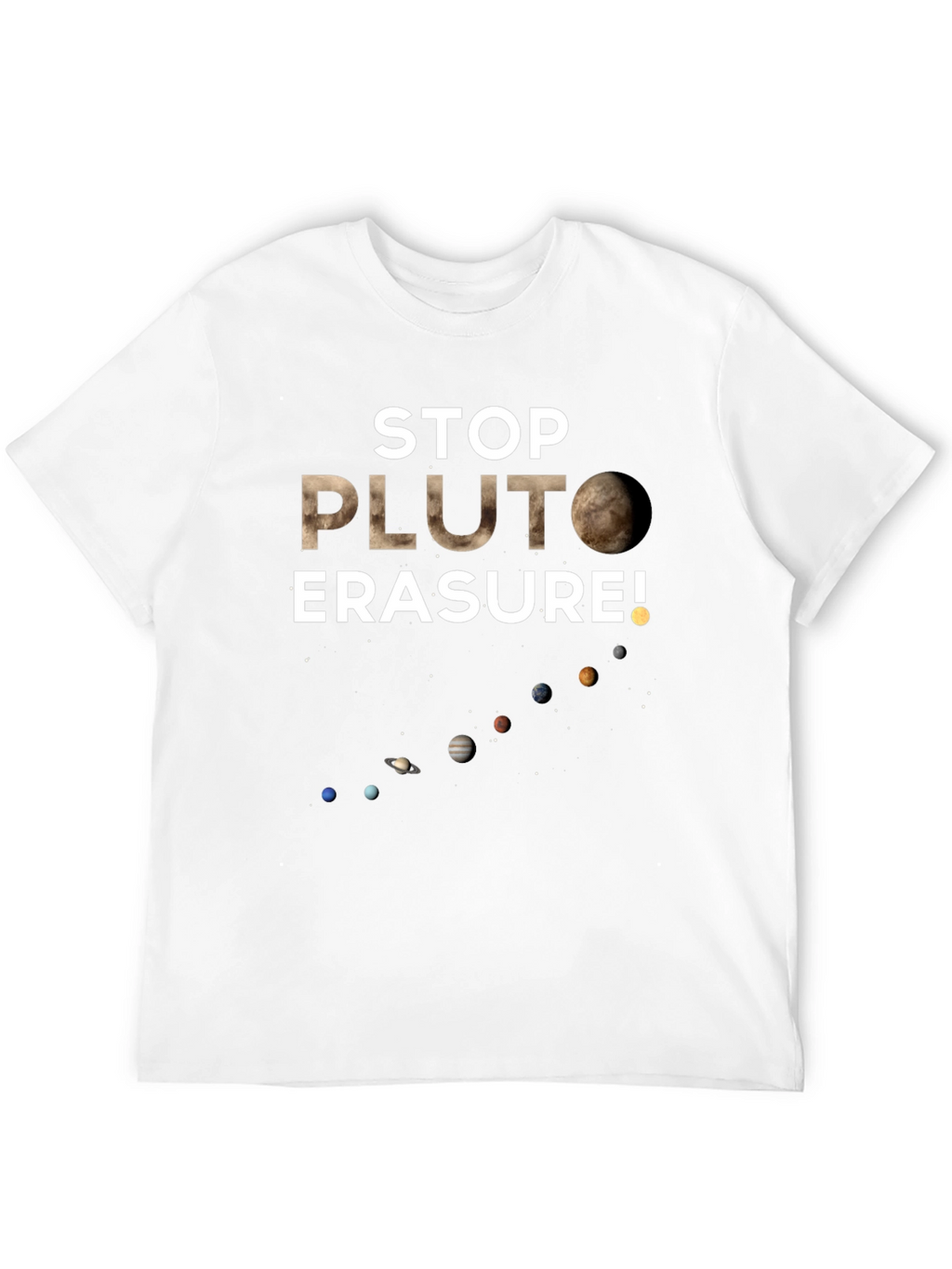 Stop Pluto Erasure T-Shirt
