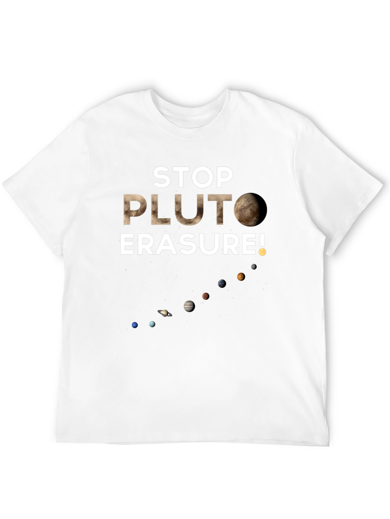 Stop Pluto Erasure T-Shirt