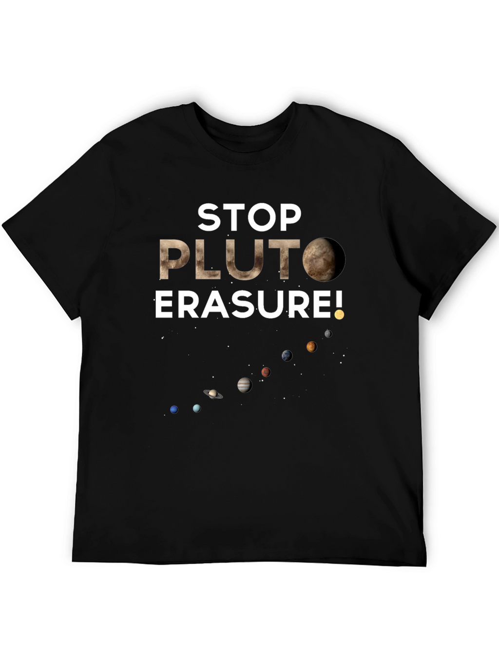 Stop Pluto Erasure T-Shirt