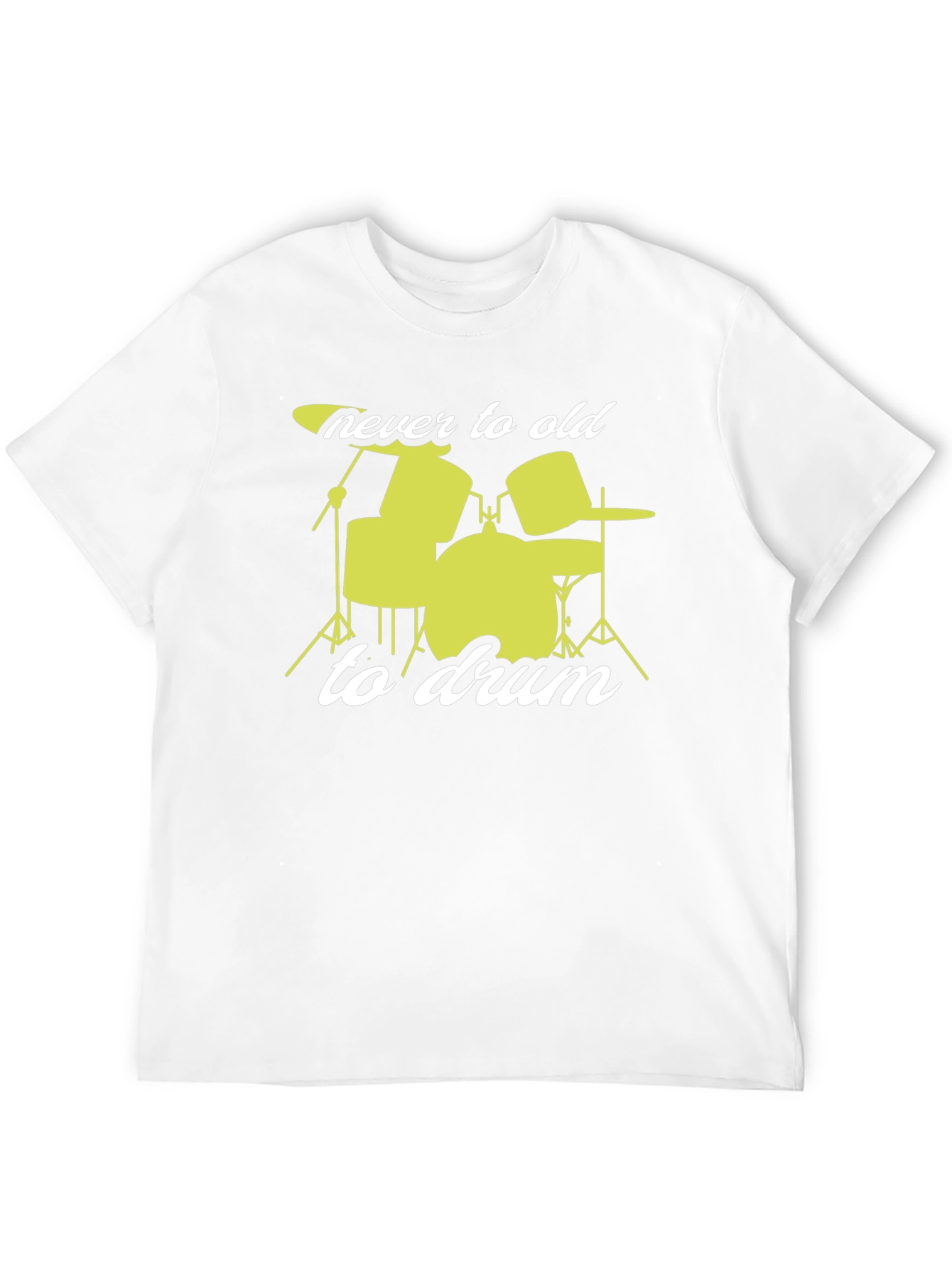Never Too Old to Drum Black T-Shirt