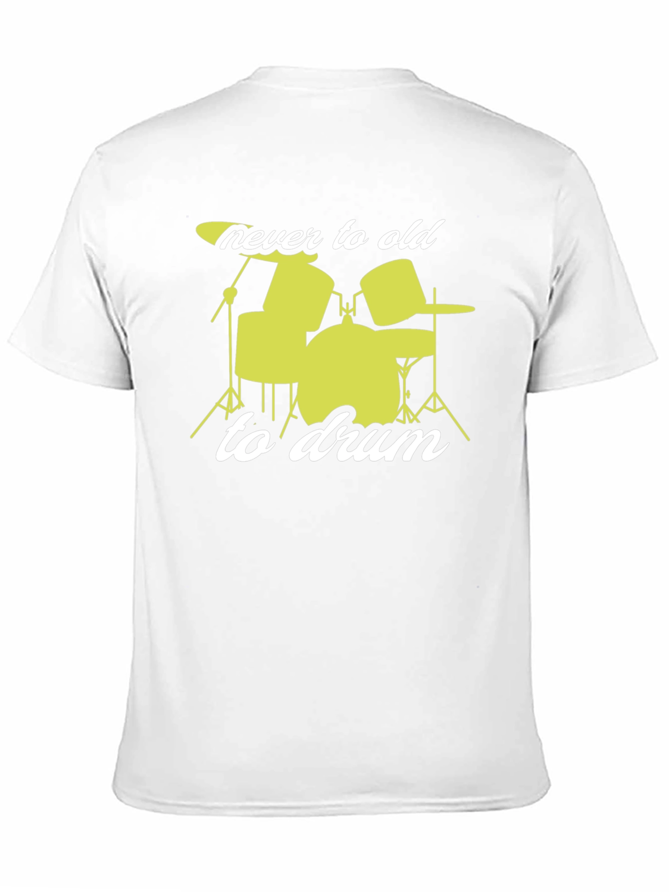 Never Too Old to Drum Black T-Shirt