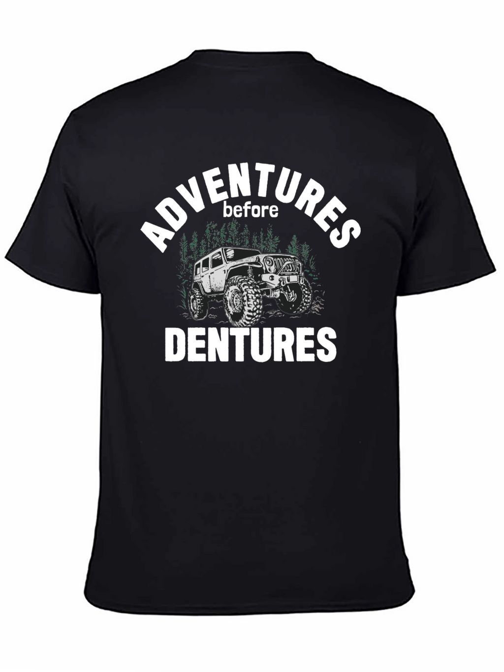 Adventures Before Dentures Graphic Tee