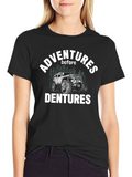 Adventures Before Dentures Graphic Tee