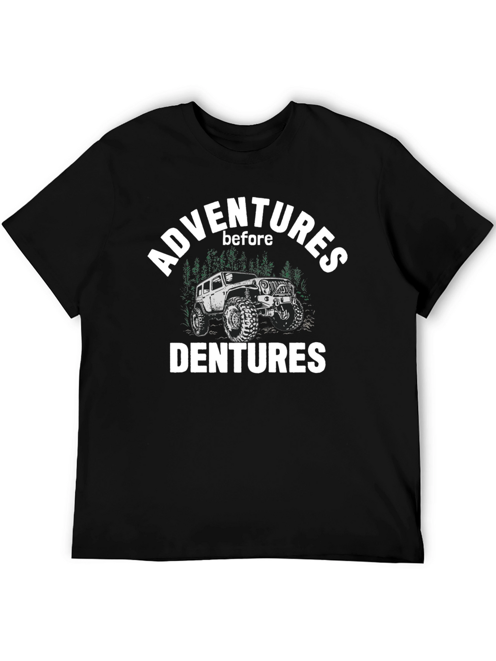 Adventures Before Dentures Graphic Tee