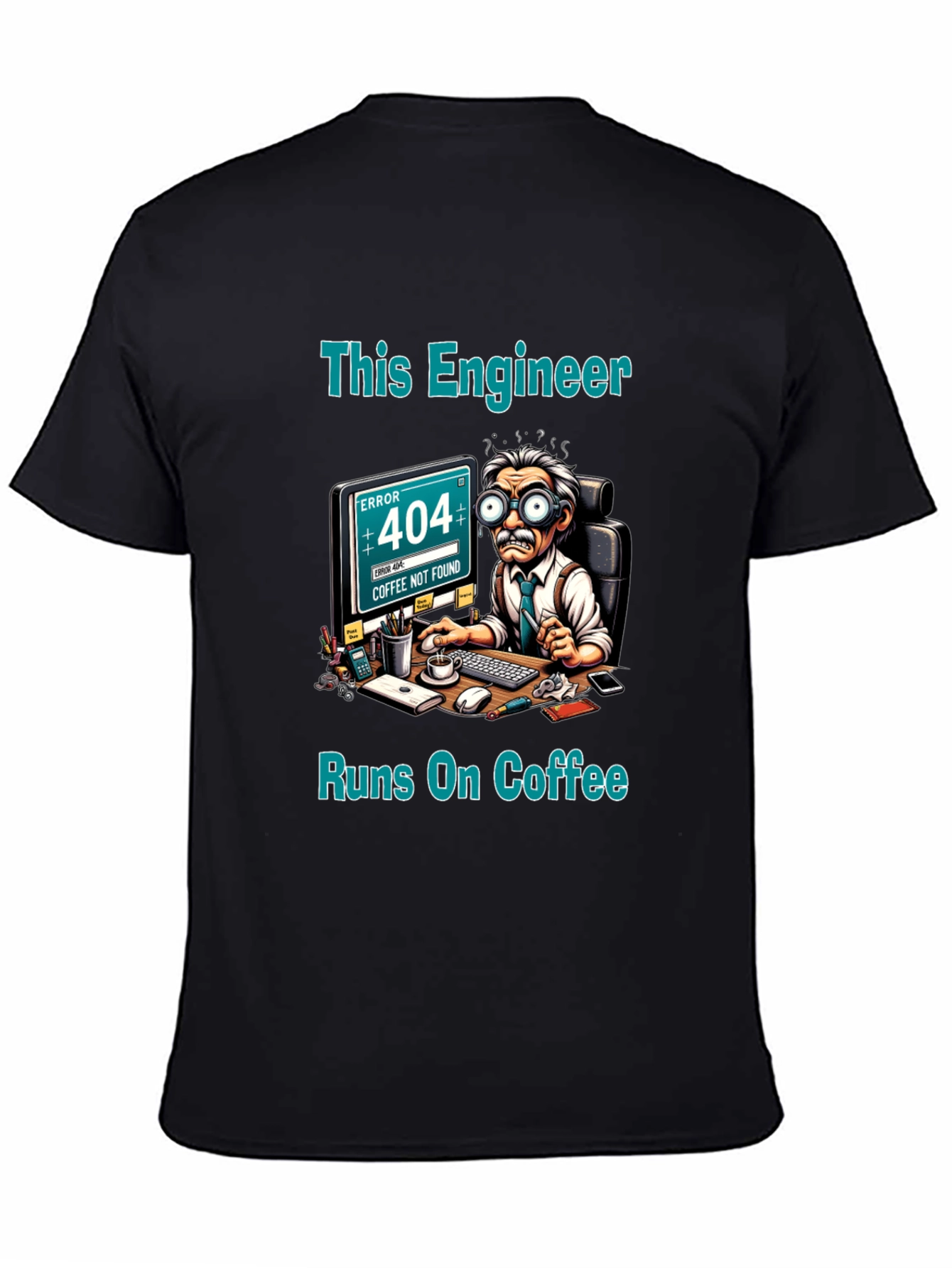 Engineer Runs on Coffee T-Shirt - 404 Error Design