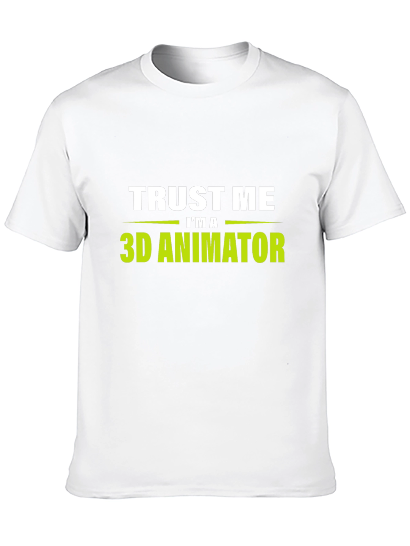 Trust Me Im a 3D Animator Black T-Shirt
