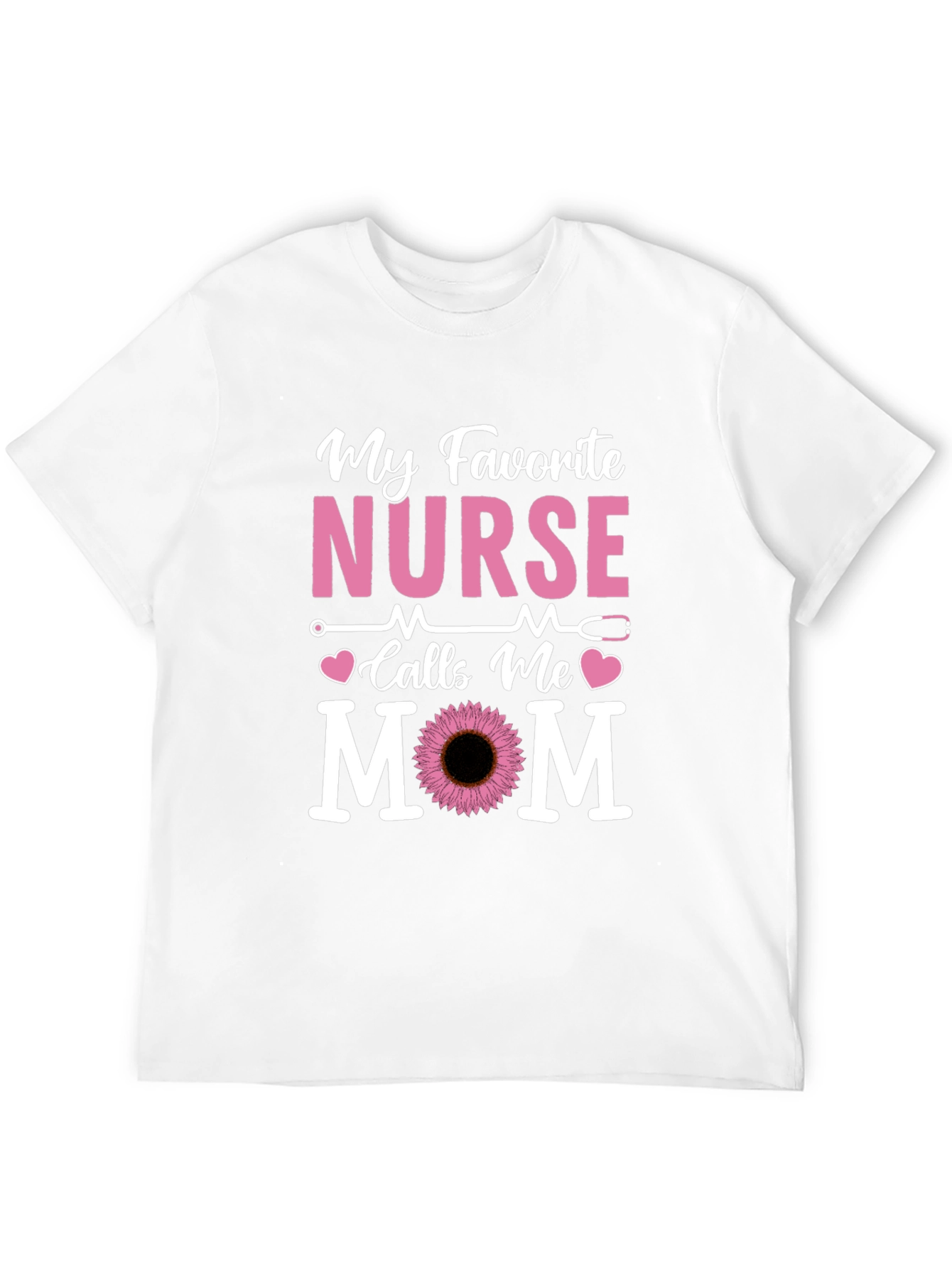 My Favorite Nurse Calls Me Mom T-Shirt