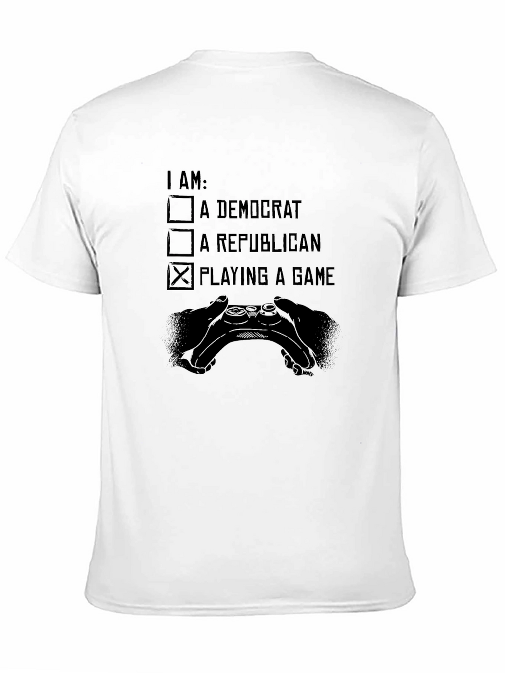Gamer T-Shirt - I Am Playing A Game