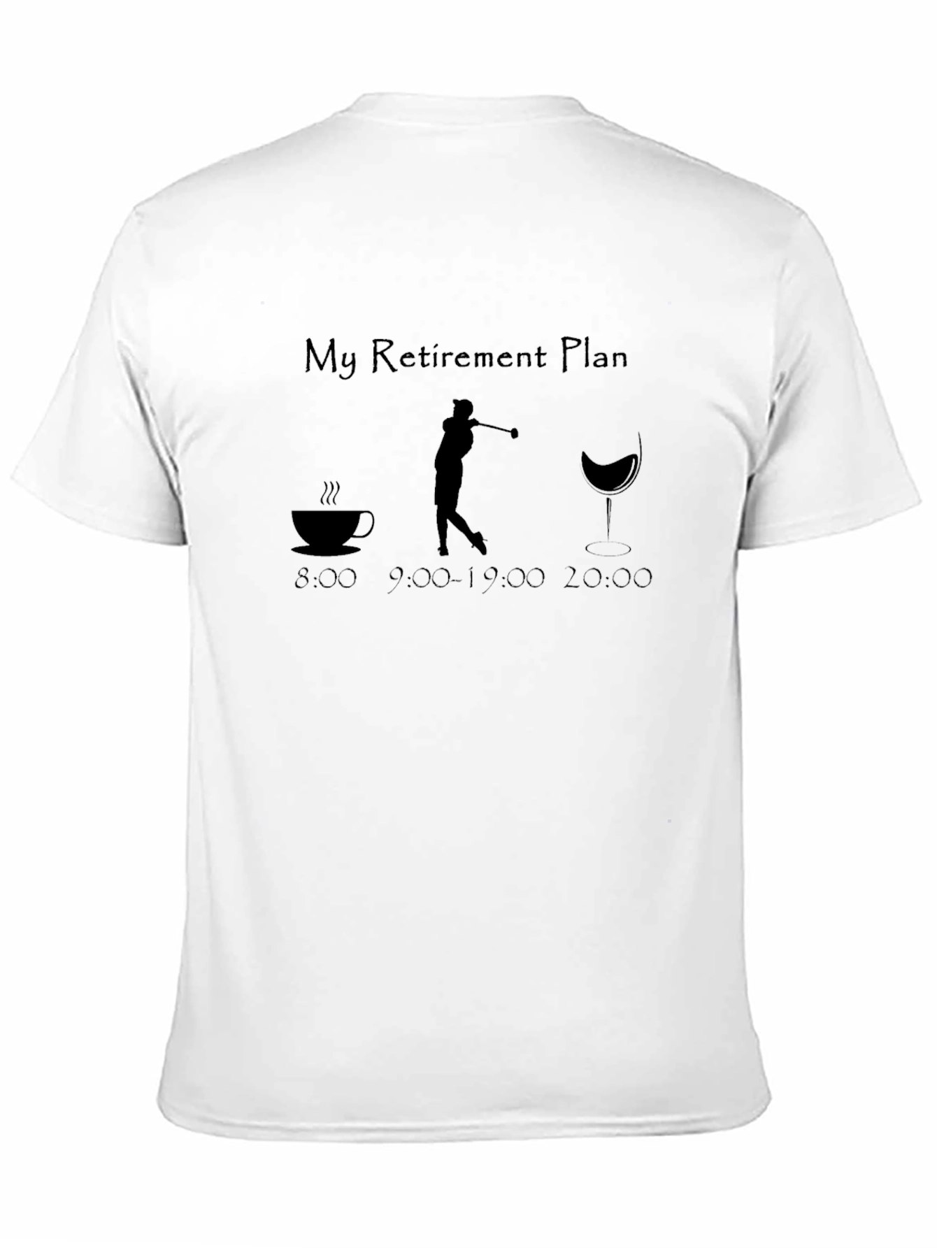 Golf Retirement Plan T-Shirt - Coffee Golf and Wine!